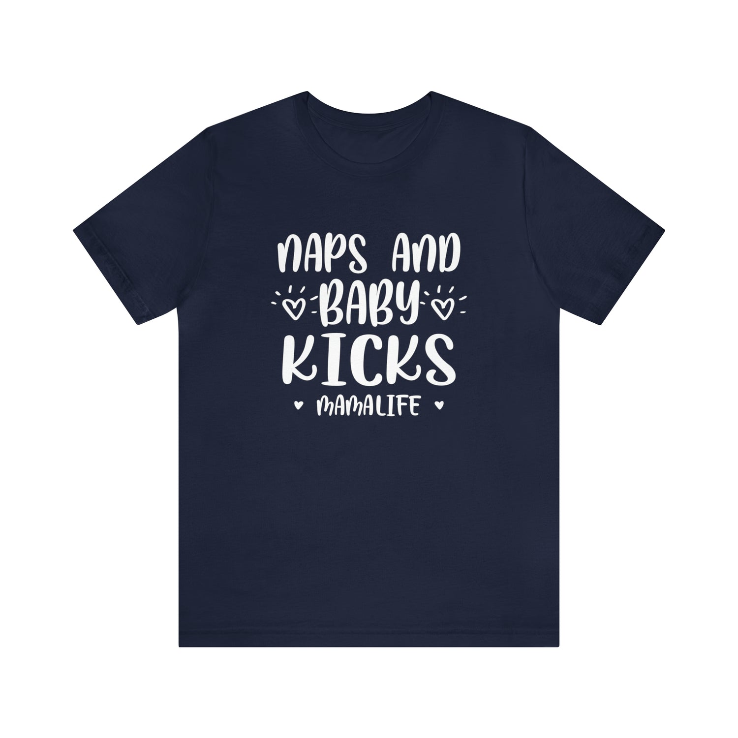 Naps & Baby Kicks - Unisex Jersey Short Sleeve Tee