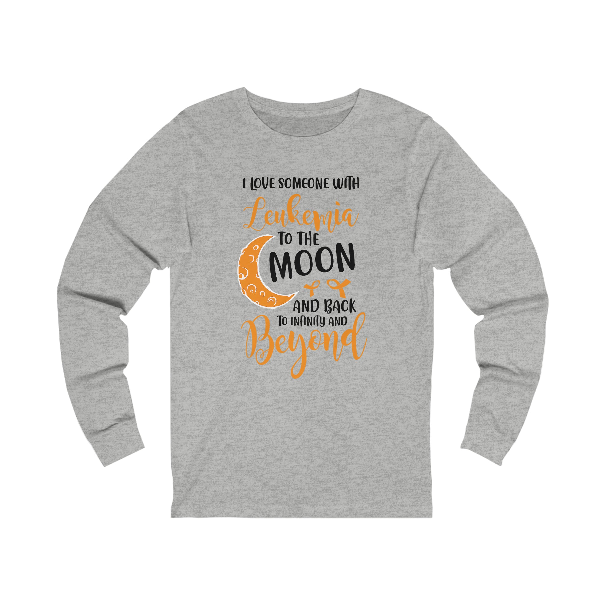 I Love Someone With Leukemia To The Moon And Back - Unisex Jersey Long Sleeve Tee
