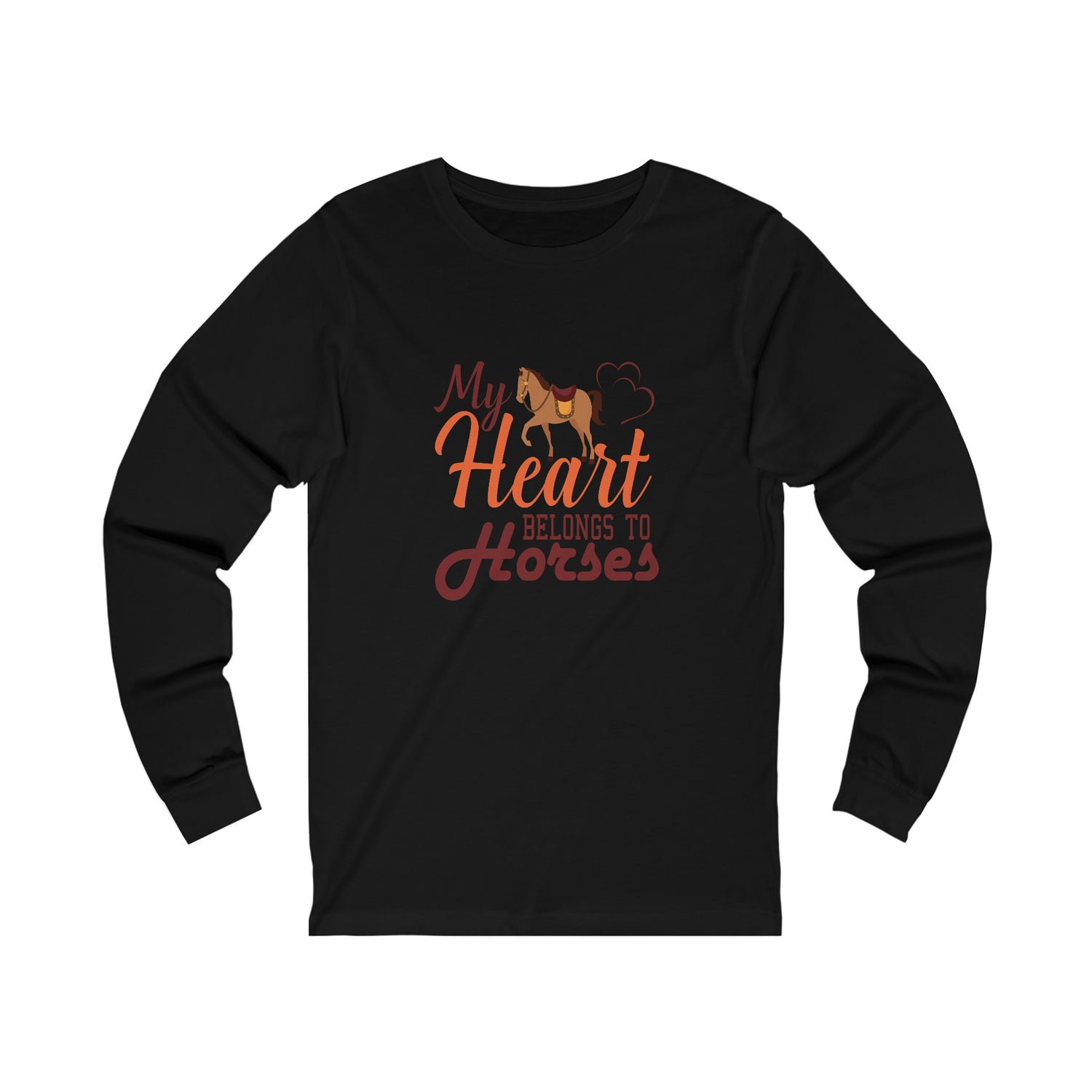 My Heart Belongs To Horses   - Unisex Jersey Long Sleeve Tee