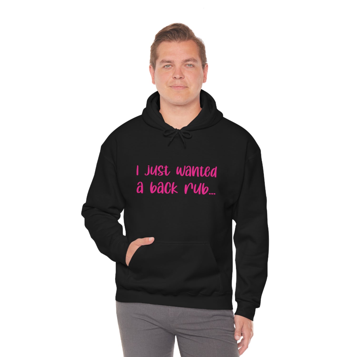 I Just Wanted A Back Rub - Unisex Heavy Blend™ Hooded Sweatshirt