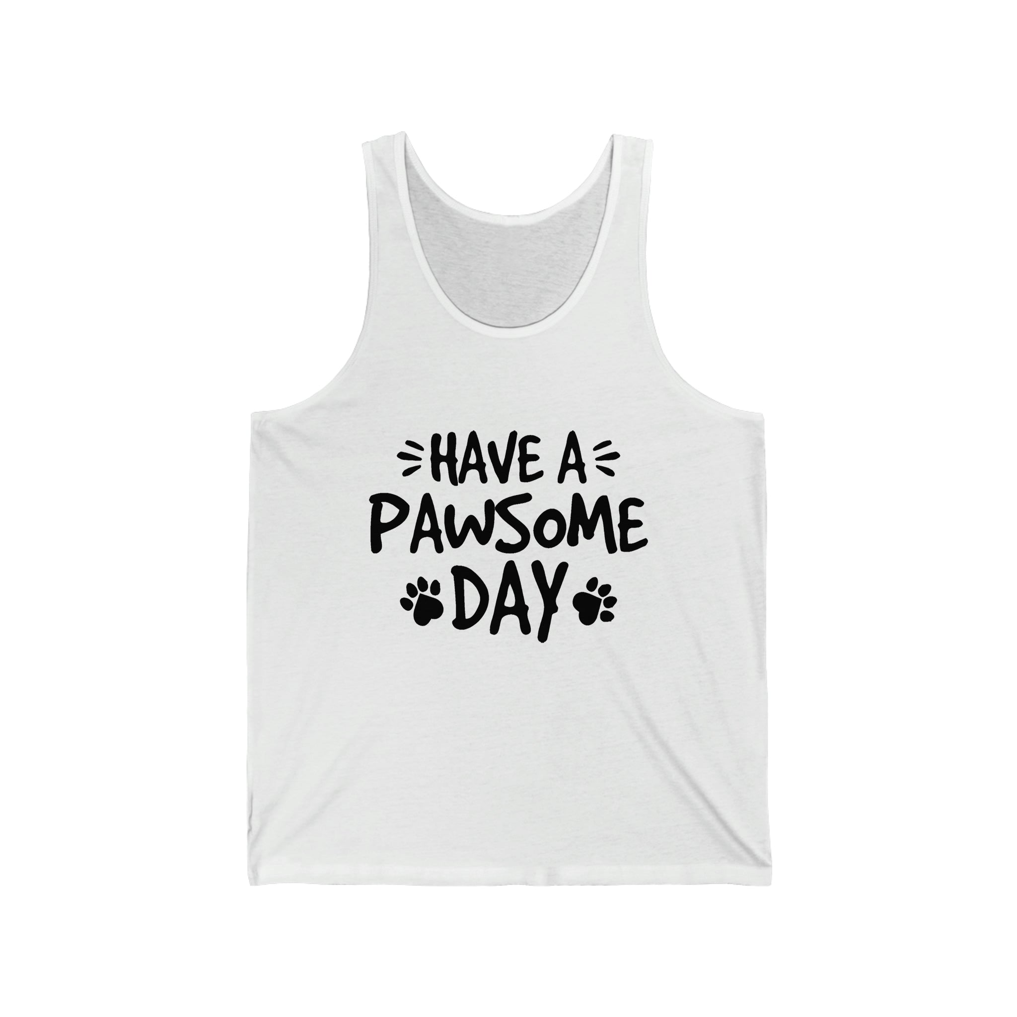 Have A Pawsome Day - Unisex Jersey Tank Top