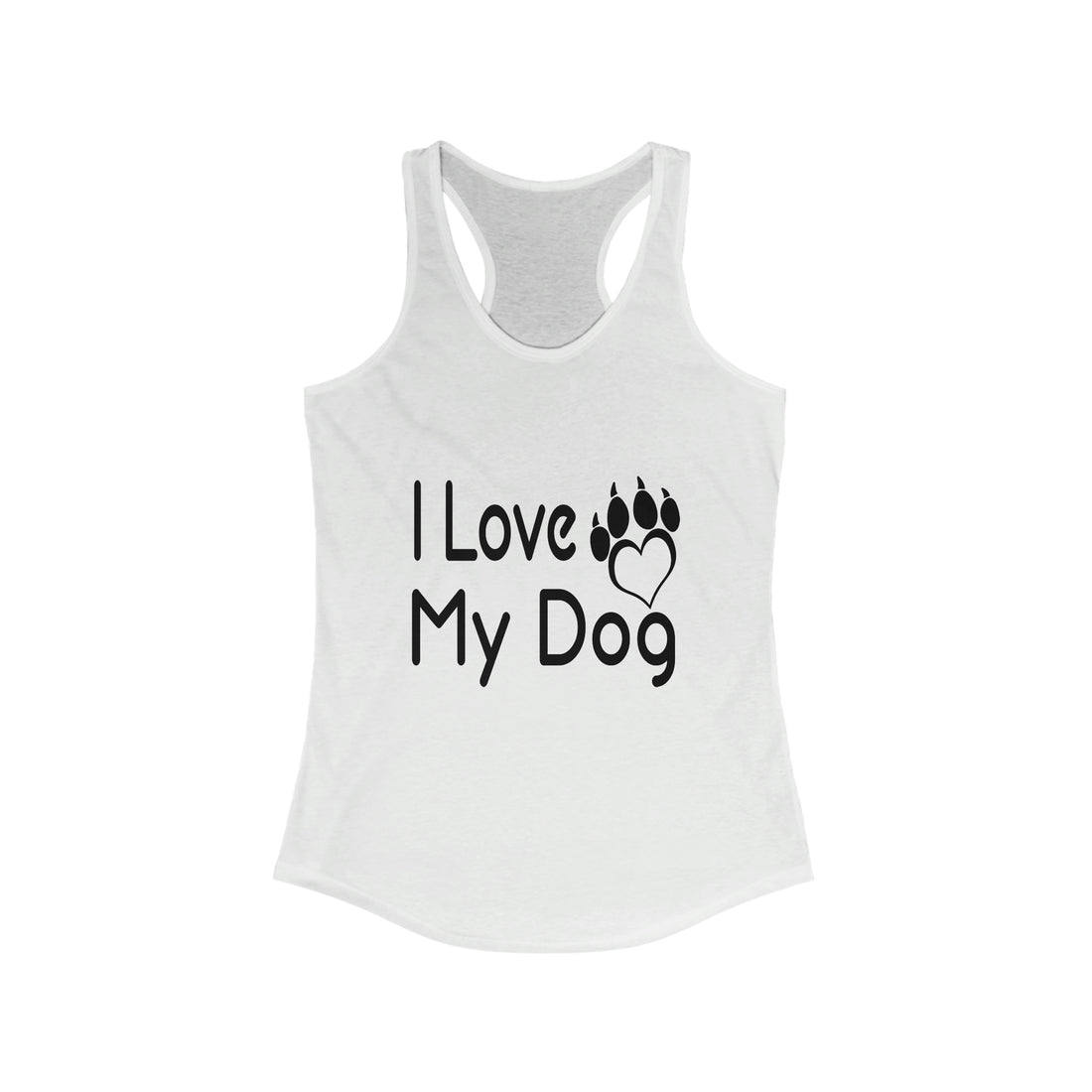 I Love My Dog - Racerback Tank Top