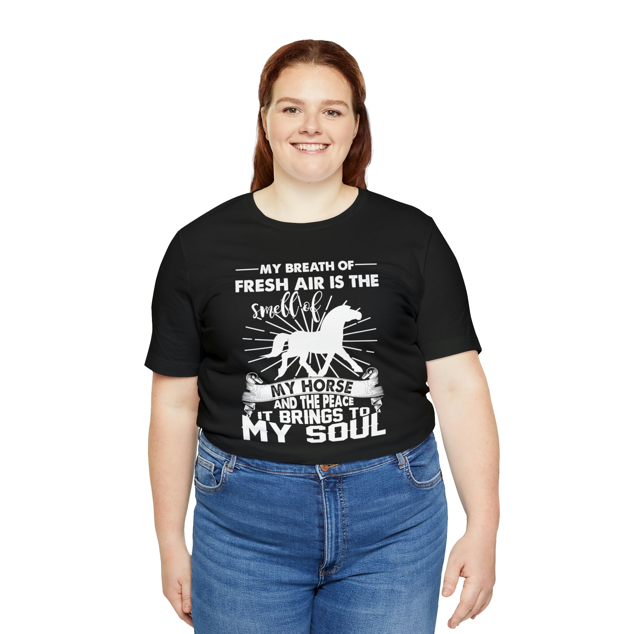 My Breath Of Fresh Air Is The Smell Of My Horse - Unisex Jersey Short Sleeve Tee