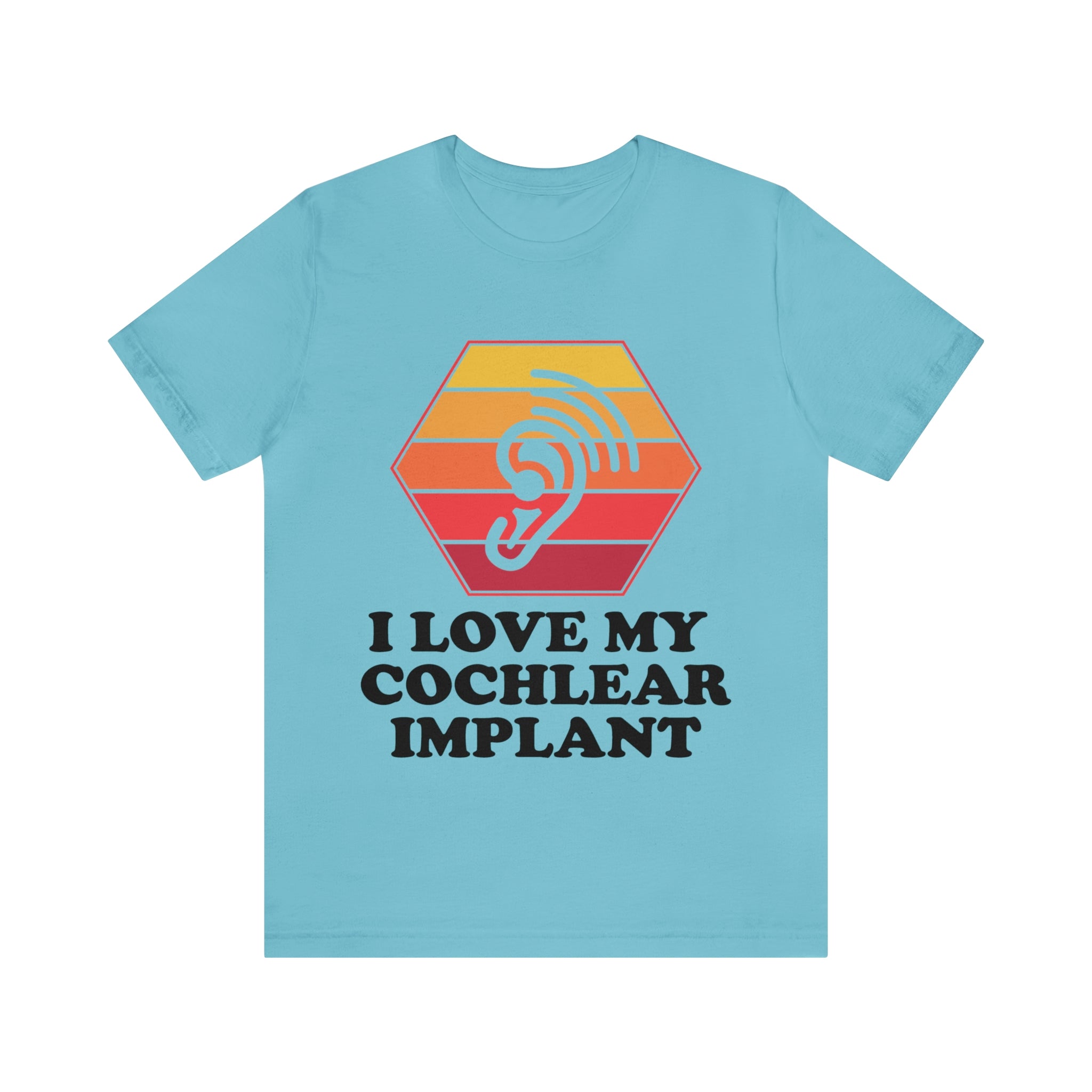 I Love My Cochlear Implant - Unisex Jersey Short Sleeve Tee