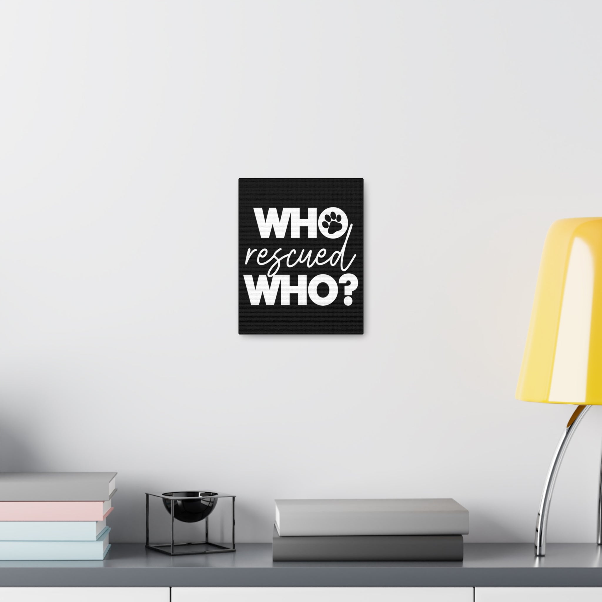 Who Rescued Who - Canvass Print