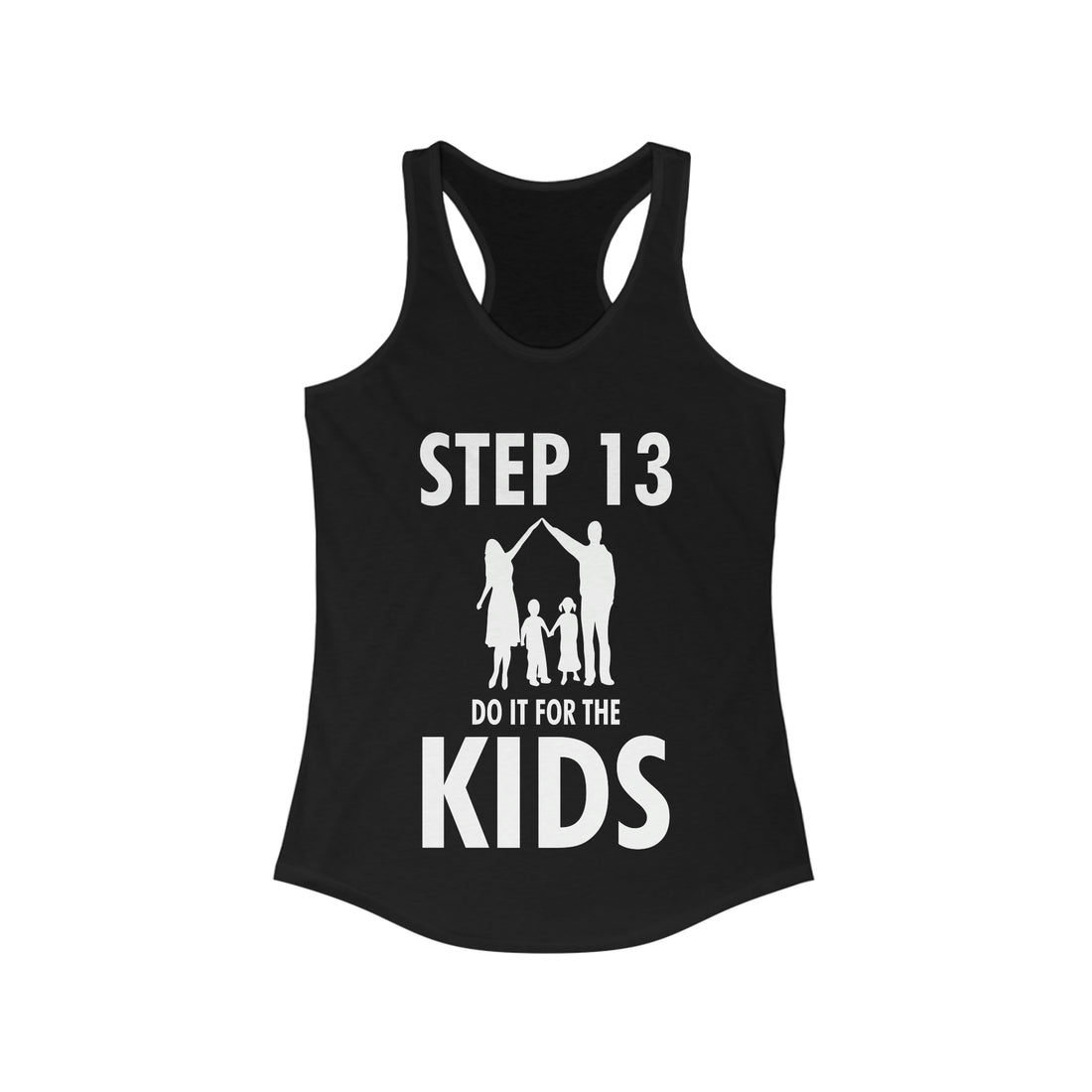 Step 13 Do It For The Kids - Racerback Tank Top