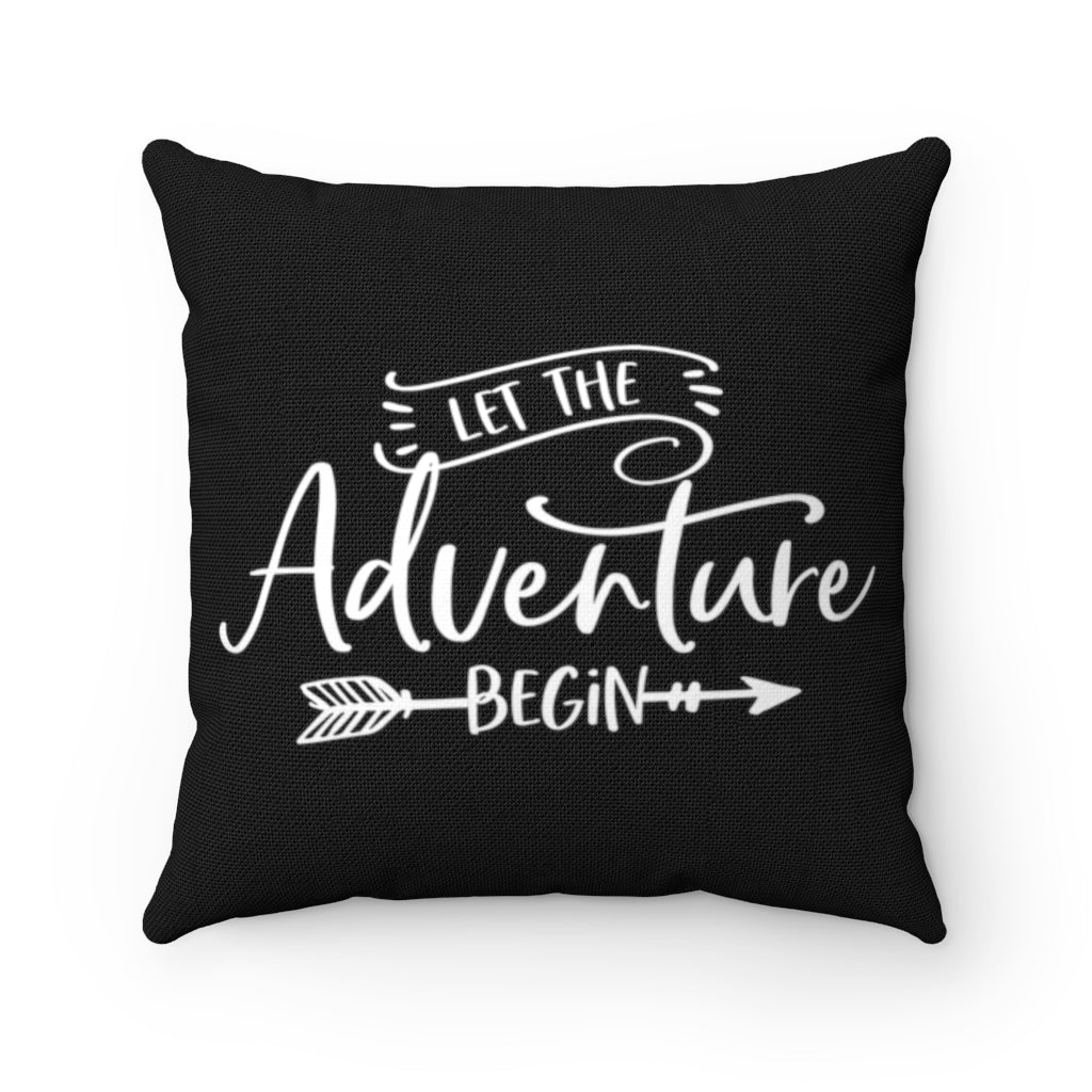 Let The Adventure Begin - Pillow