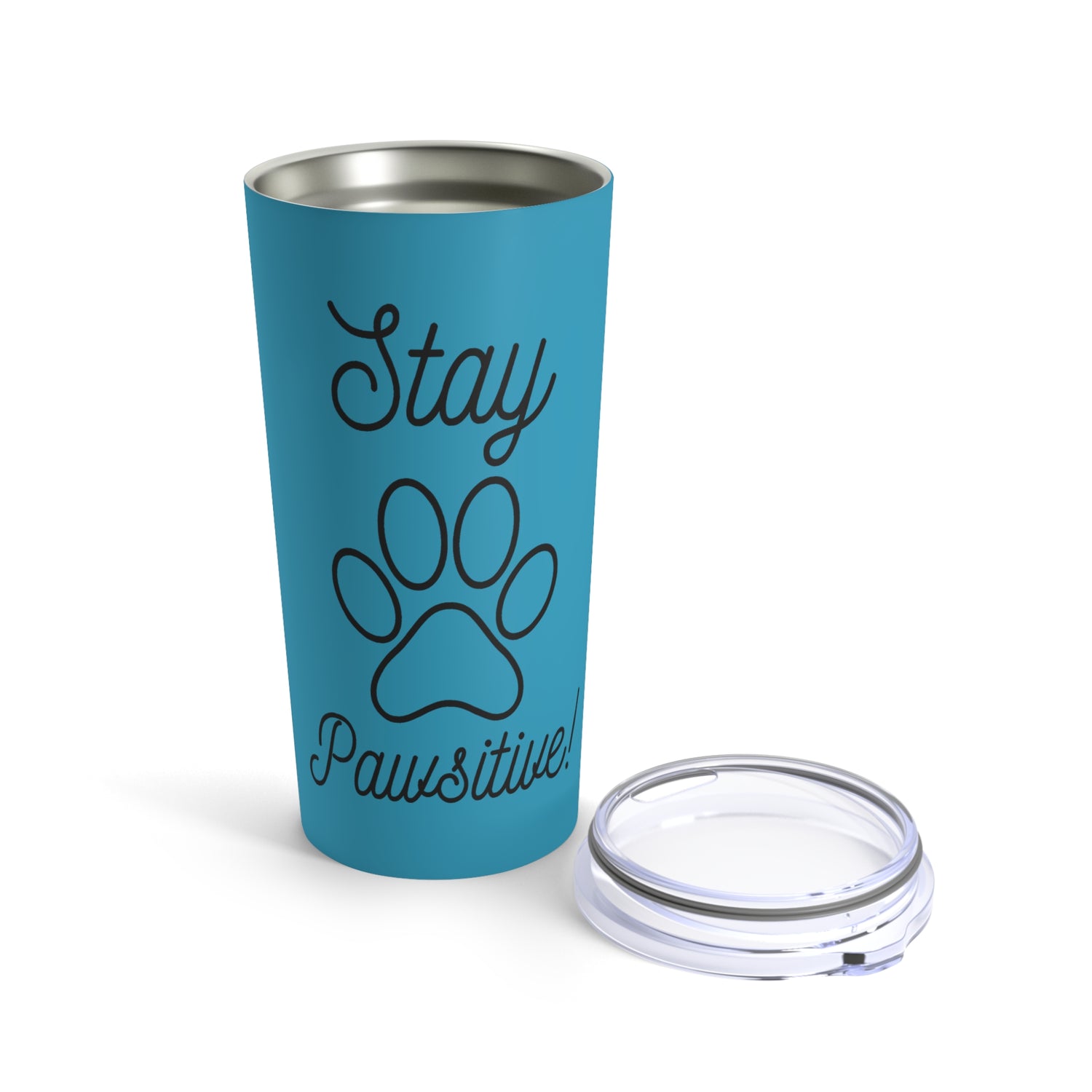 Stay Pawsitive - Tumbler 20oz