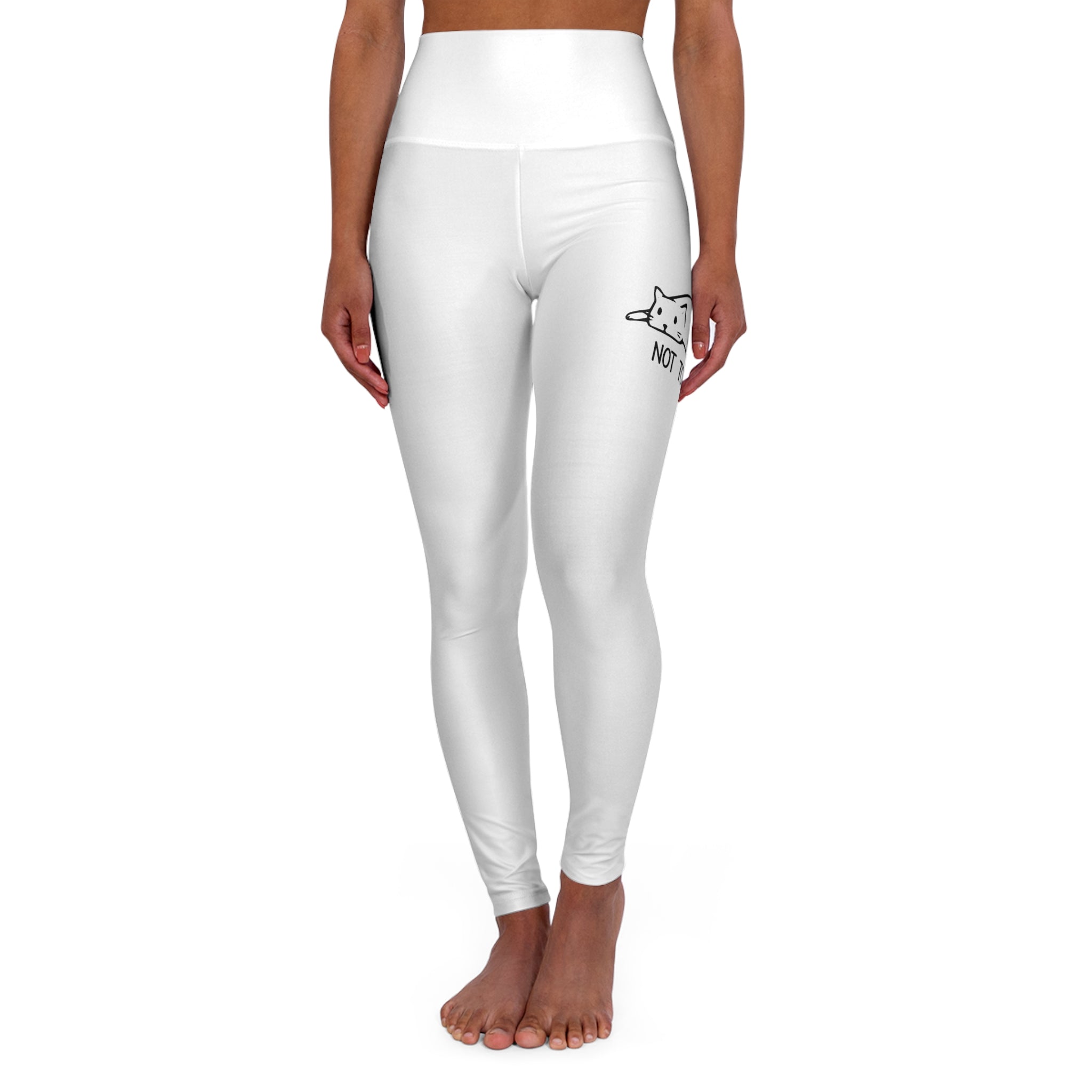 Not Today - White High Waisted Yoga Leggings