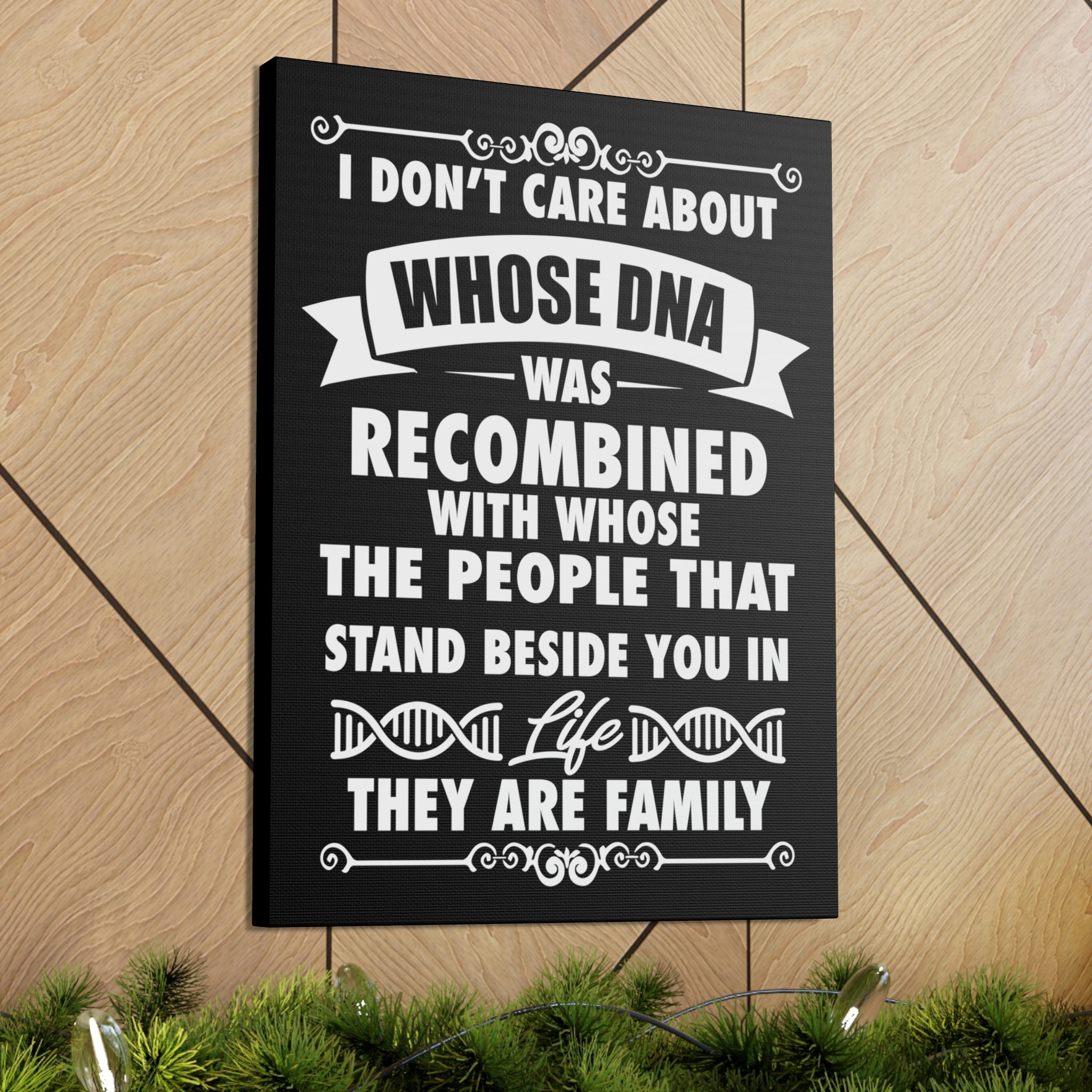 People that Stand Beside you are Family - Canvas Print