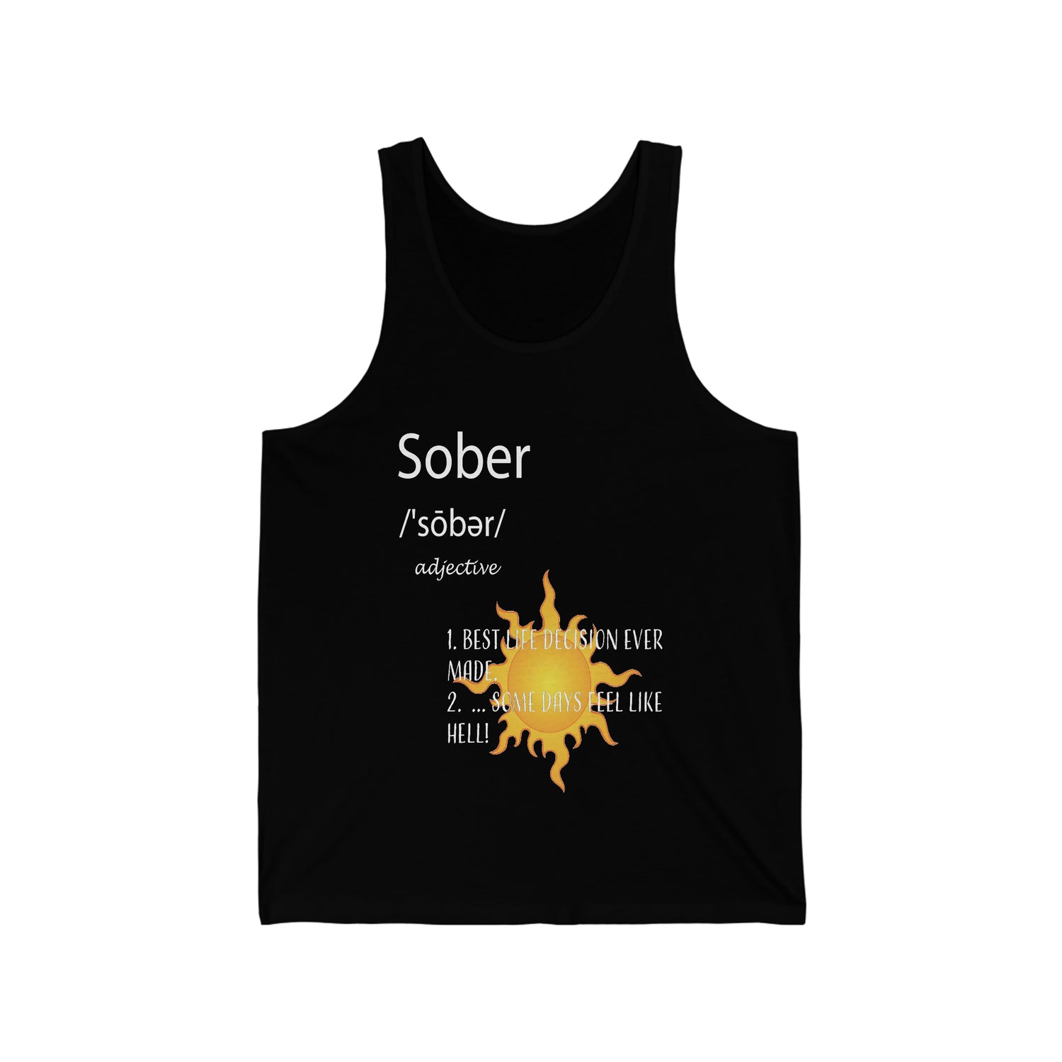 Sober  - Unisex Jersey Tank Top