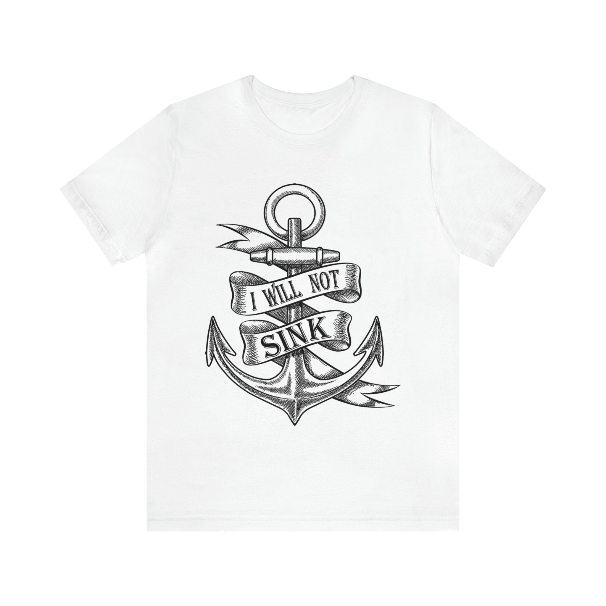 I Will Not Sink - Unisex Jersey Short Sleeve Tee
