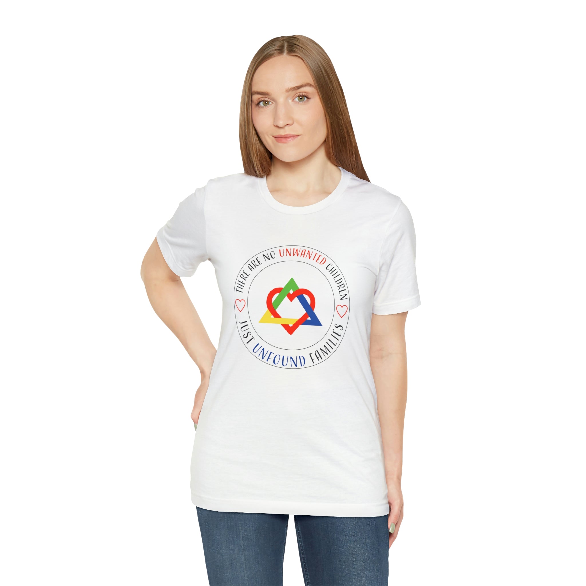 There are No Unwanted Children Only Unfound Families - Unisex Adult T-Shirt