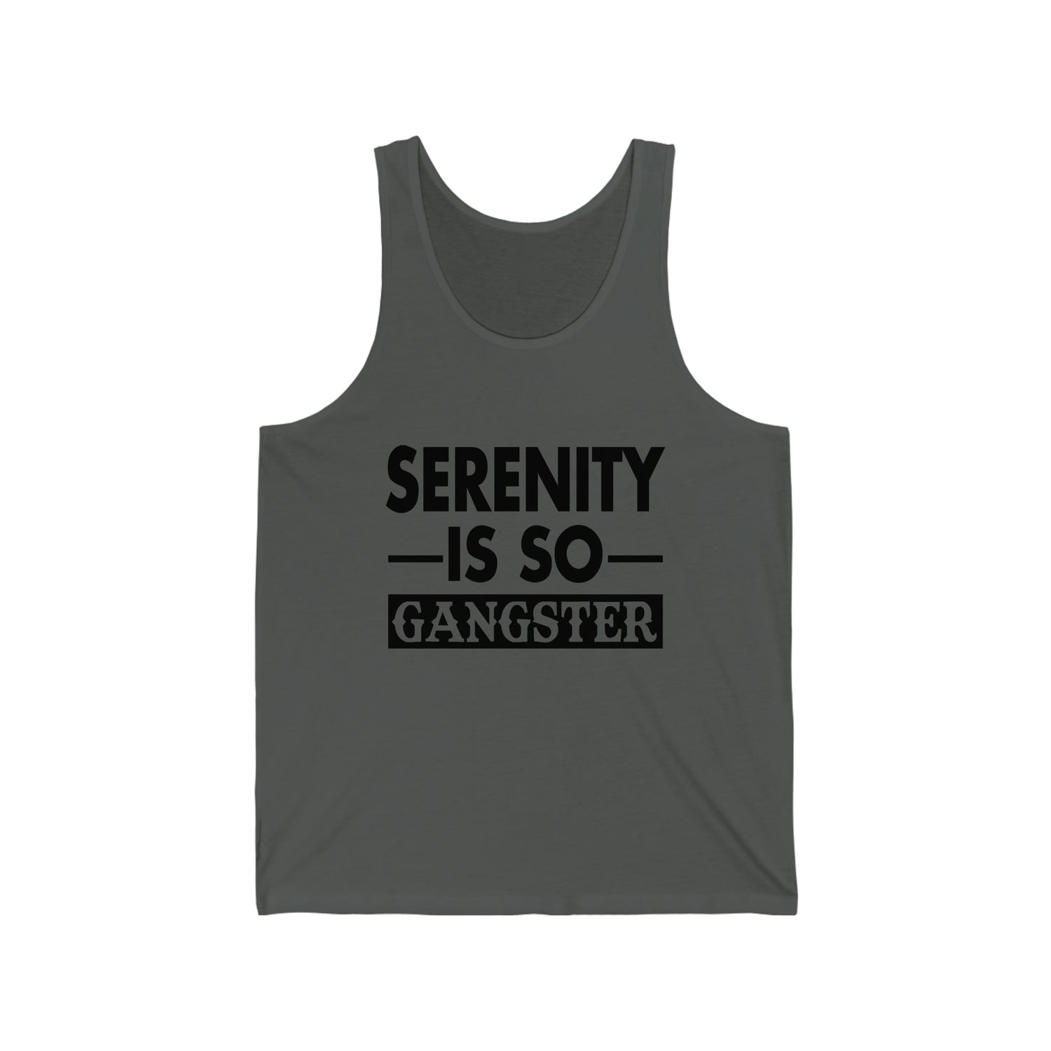 Serenity Is So Gangster - Unisex Jersey Tank Top