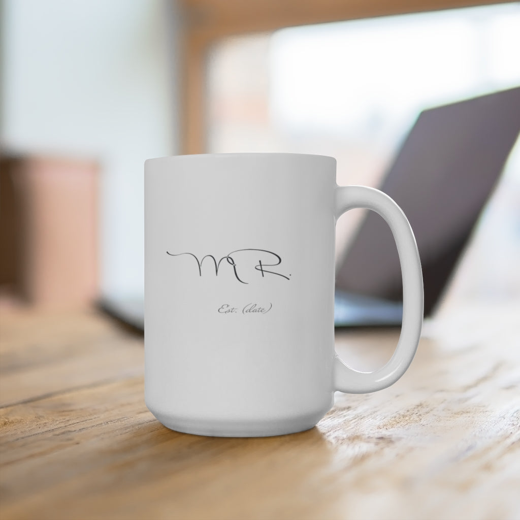 Mr. Established Wedding Date Customizable - White Ceramic Mug 2 sizes Available