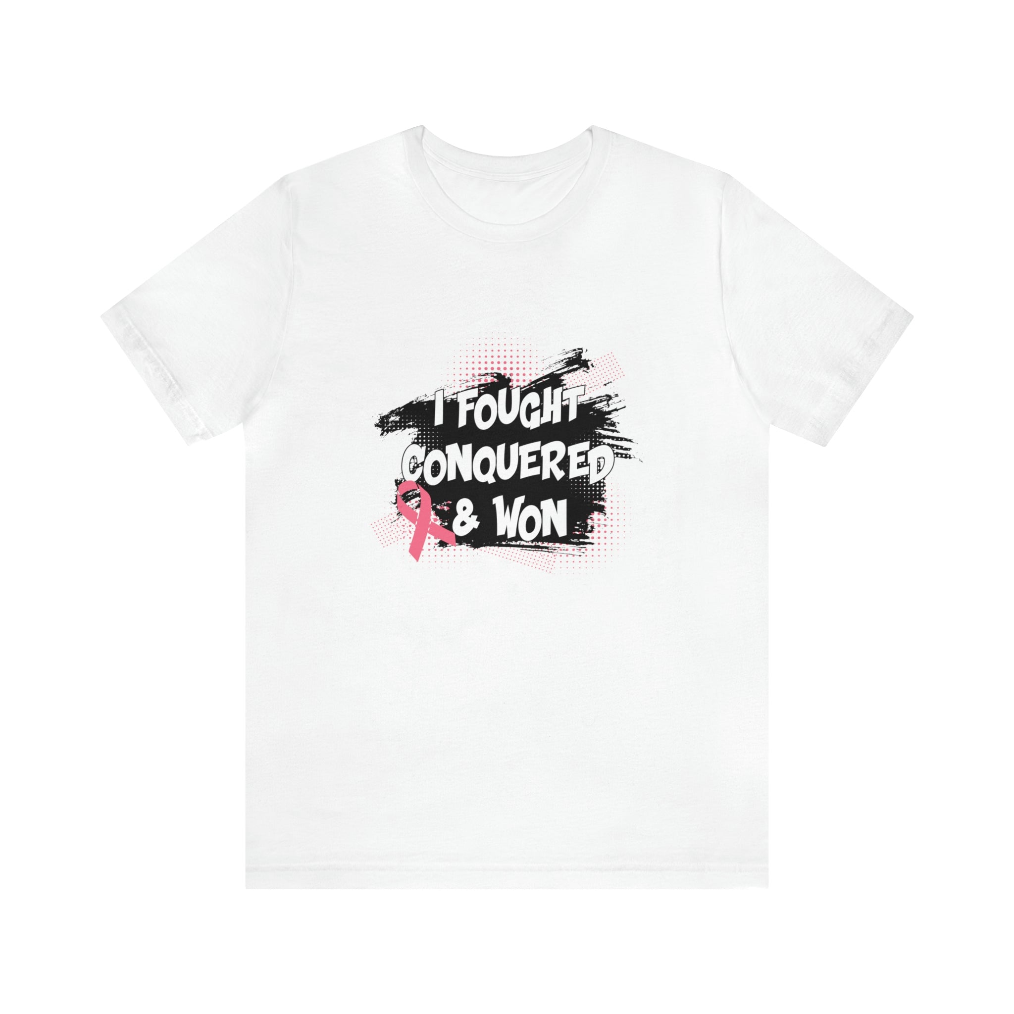 I Fought Conquered & Won - Unisex Jersey Short Sleeve Tee