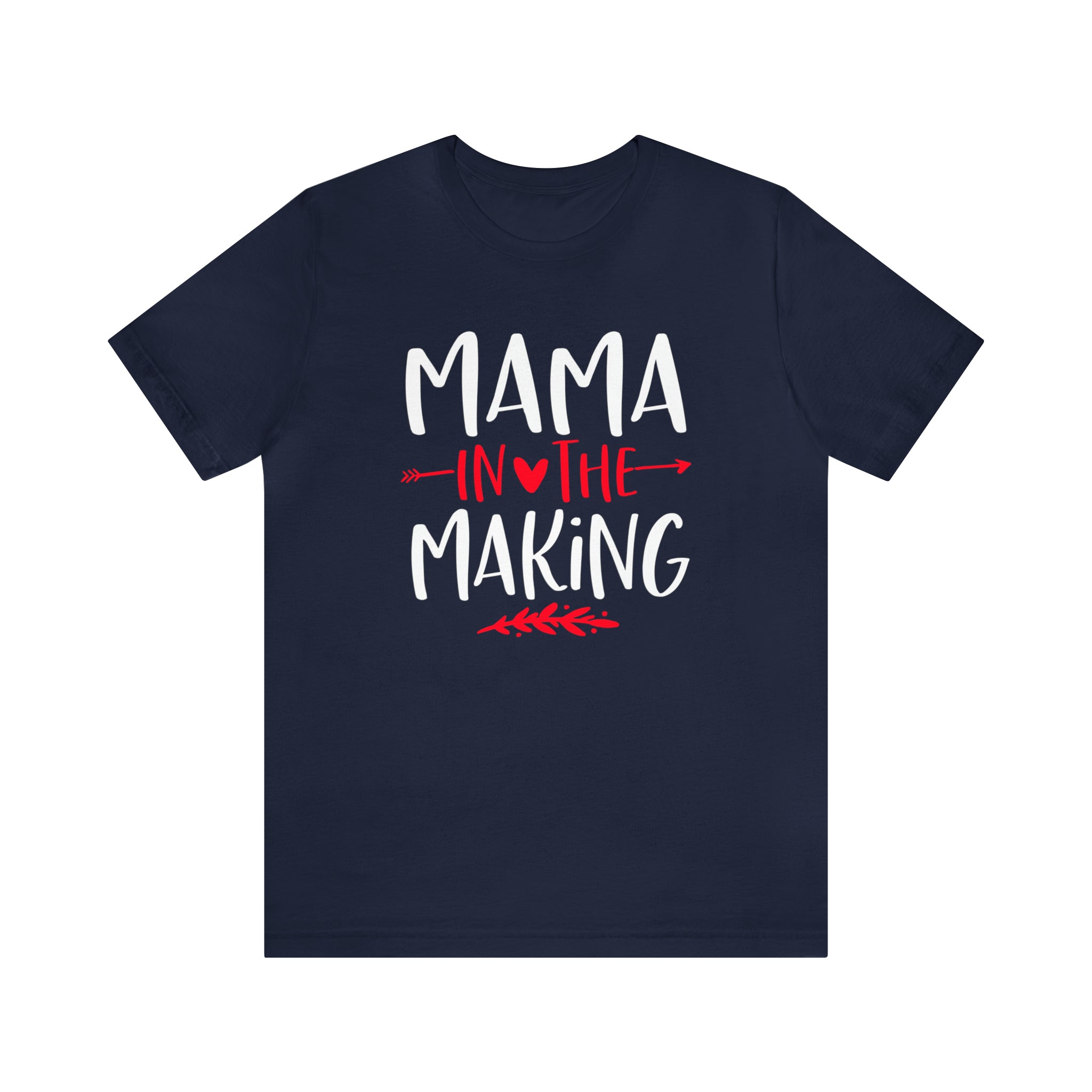 Mama In The Making - Unisex Jersey Short Sleeve Tee