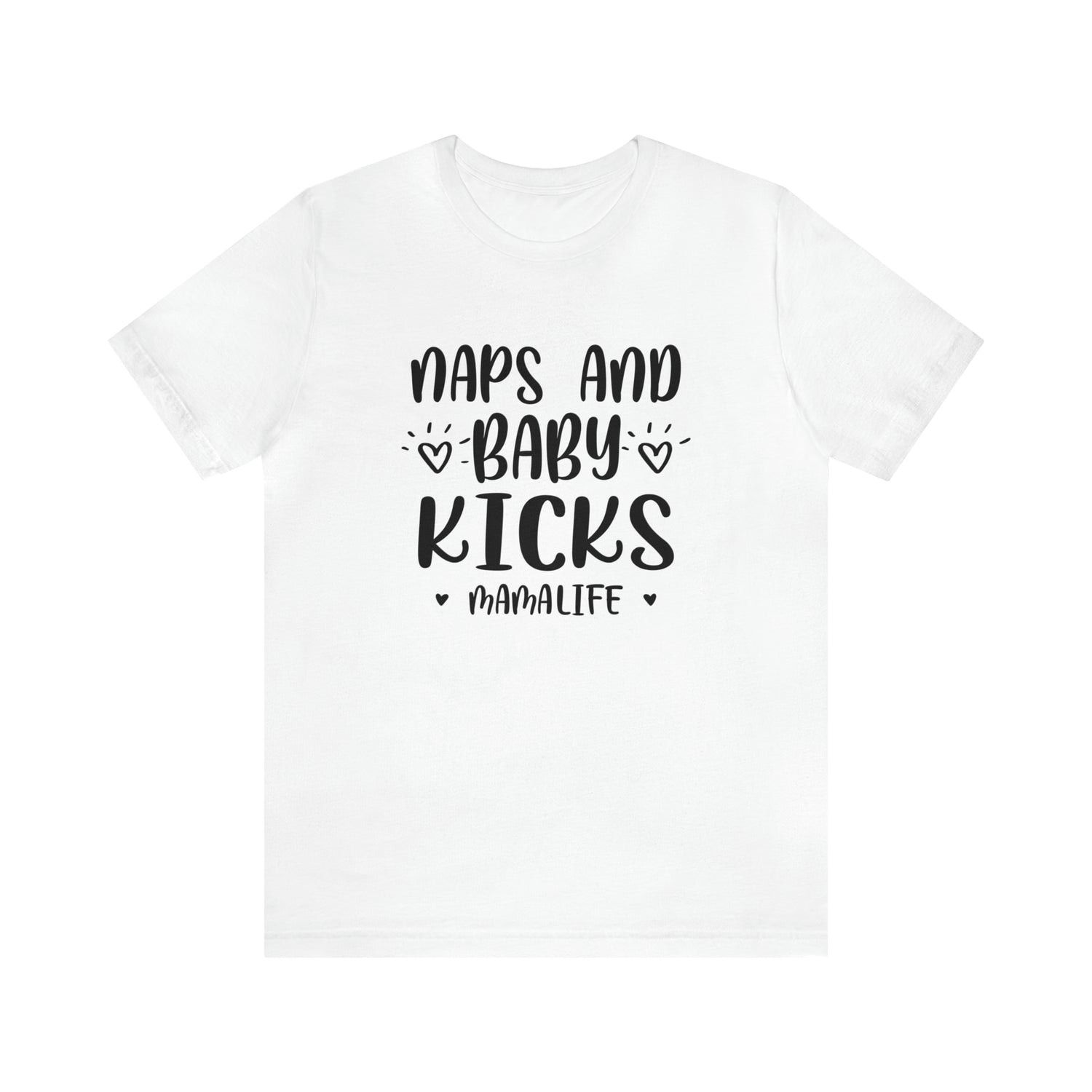 Naps & Baby Kicks - Unisex Jersey Short Sleeve Tee