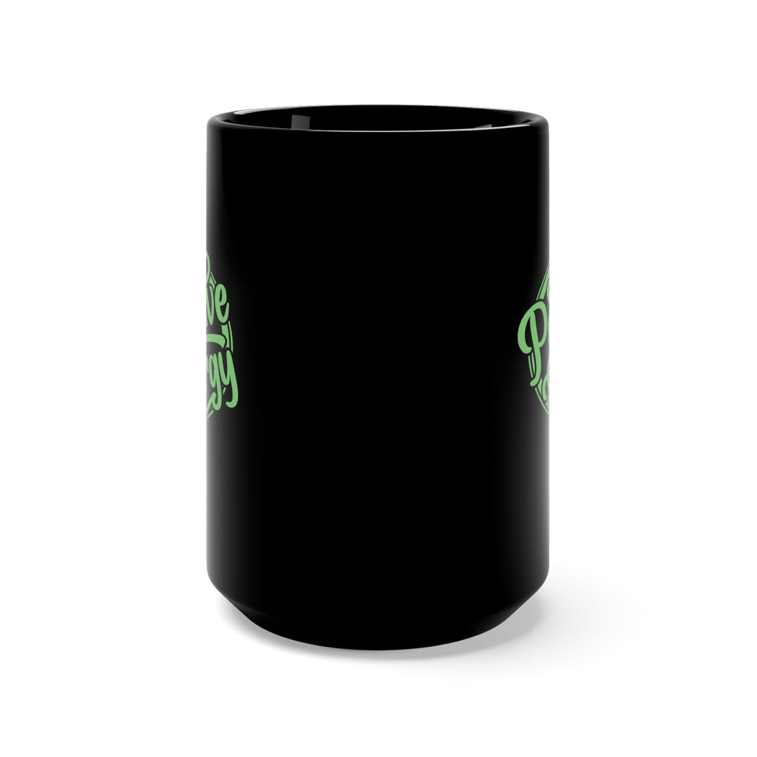 Positive Energy - Large 15oz Black Mug