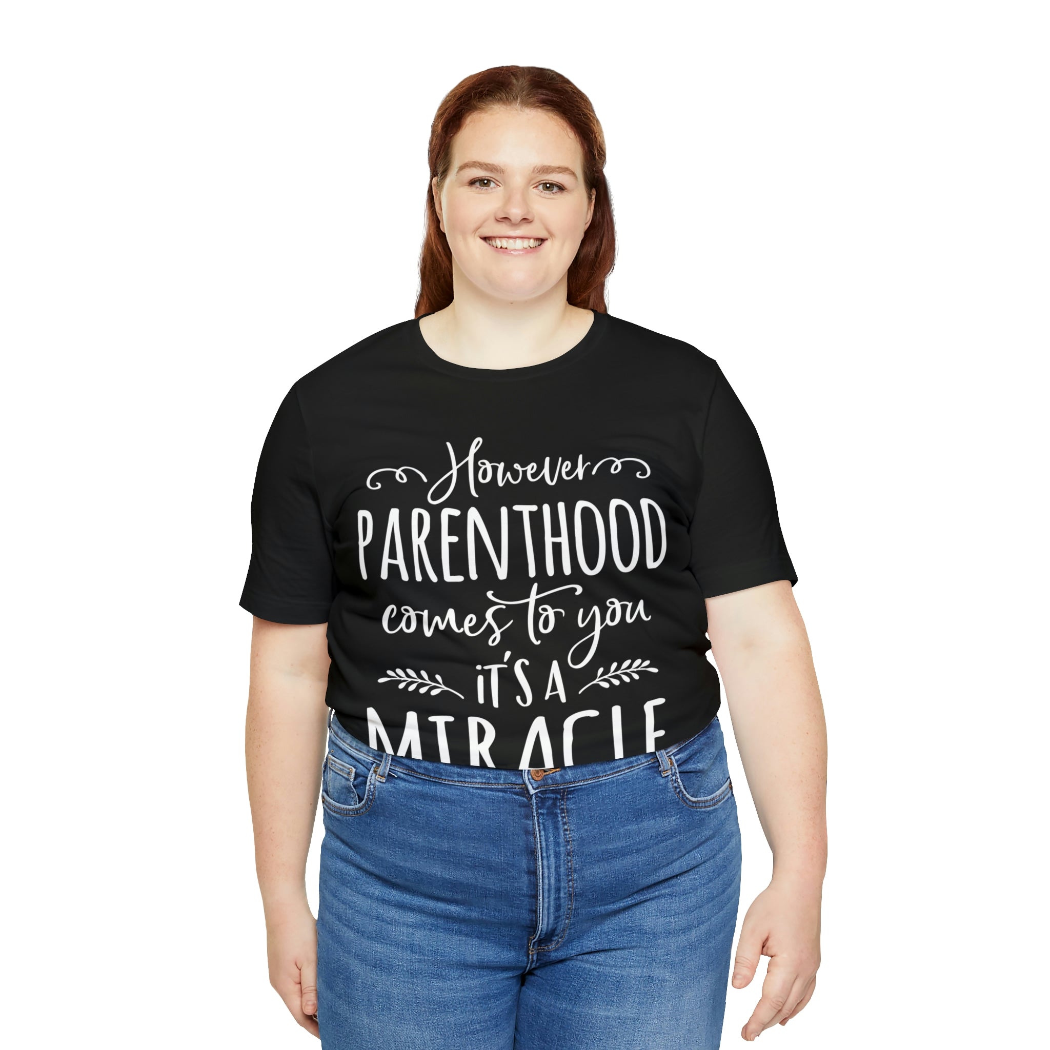 Parenthood is a Miracle Unisex Jersey Short Sleeve Tee
