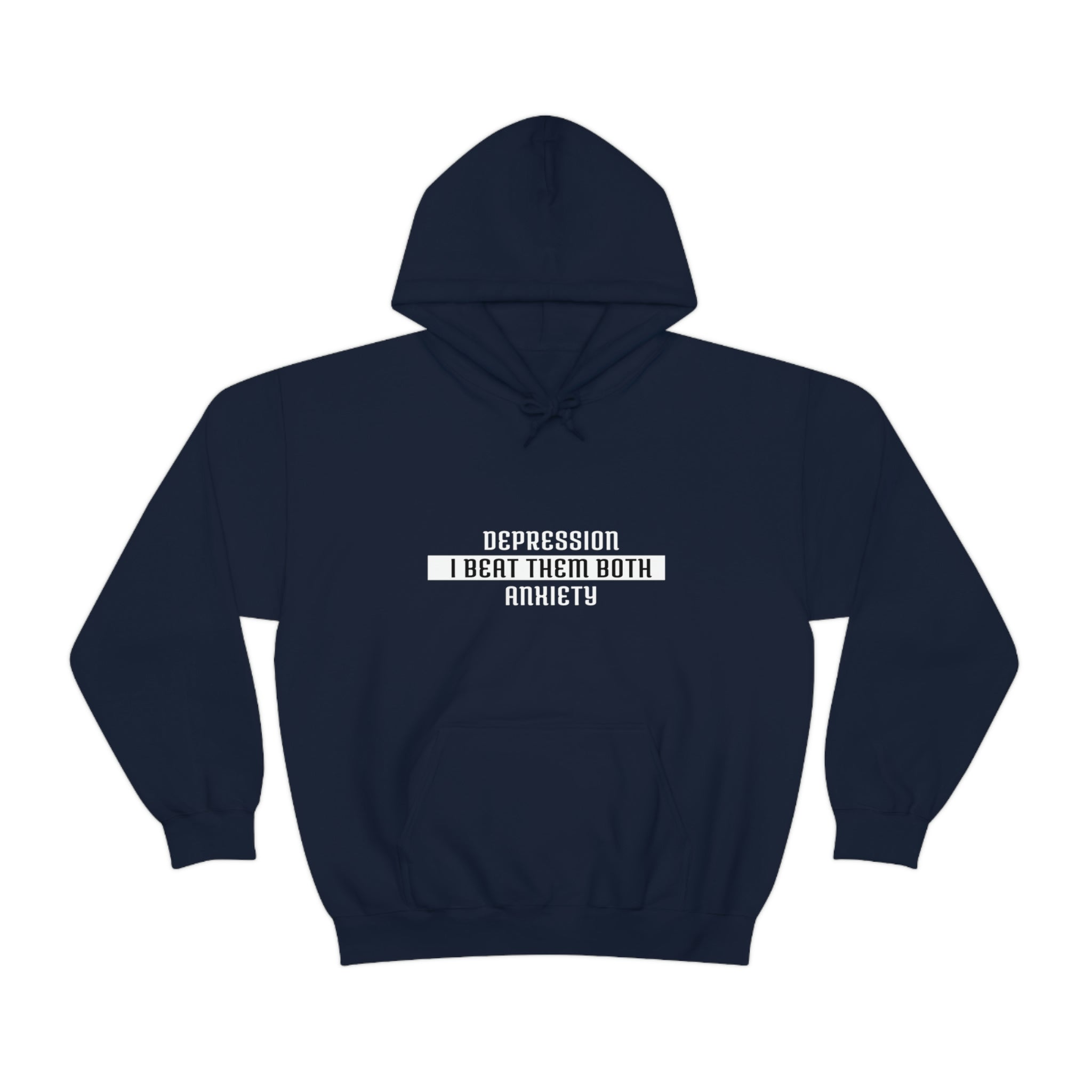 Depression & Anxiety I Beat Them Both - Unisex Heavy Blend™ Hooded Sweatshirt