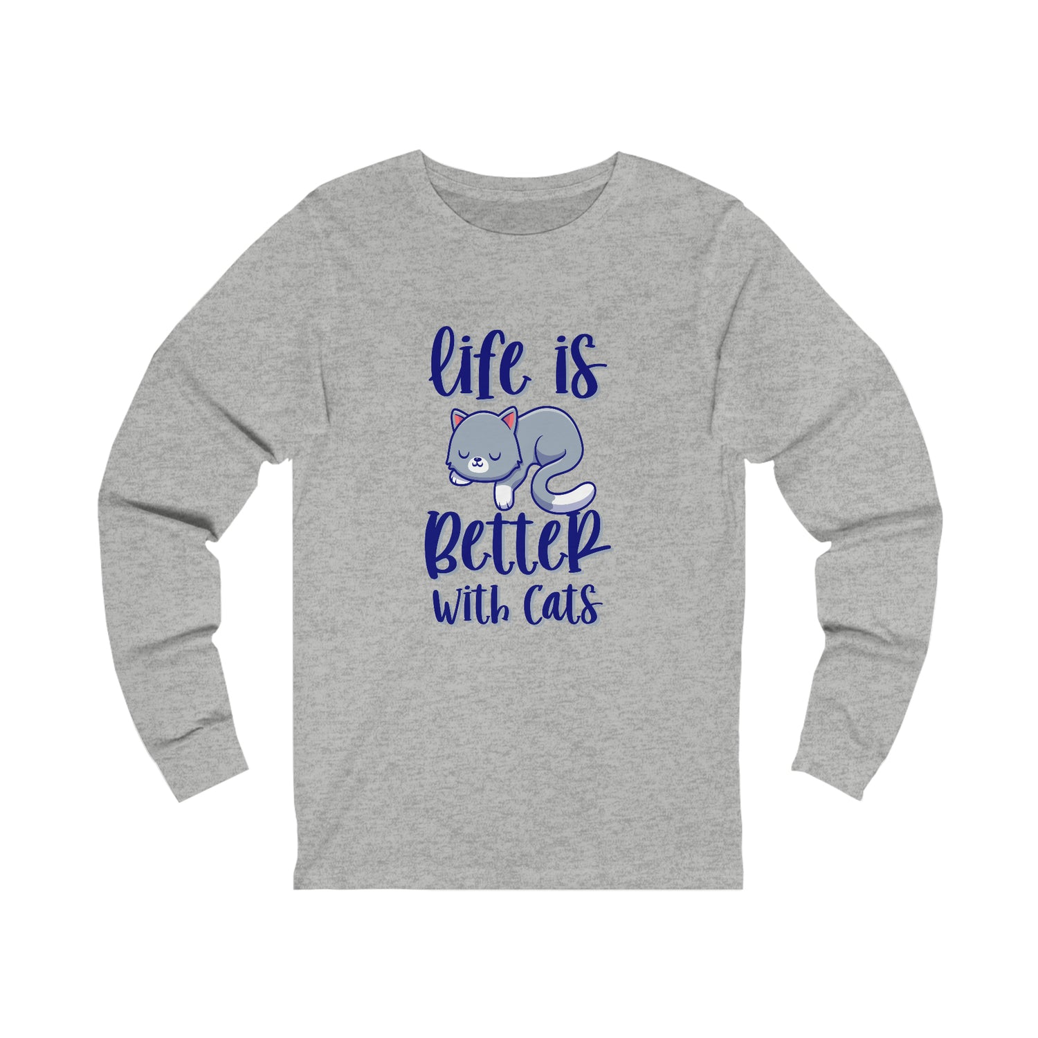 Life Is Better With Cats - Unisex Jersey Long Sleeve Tee