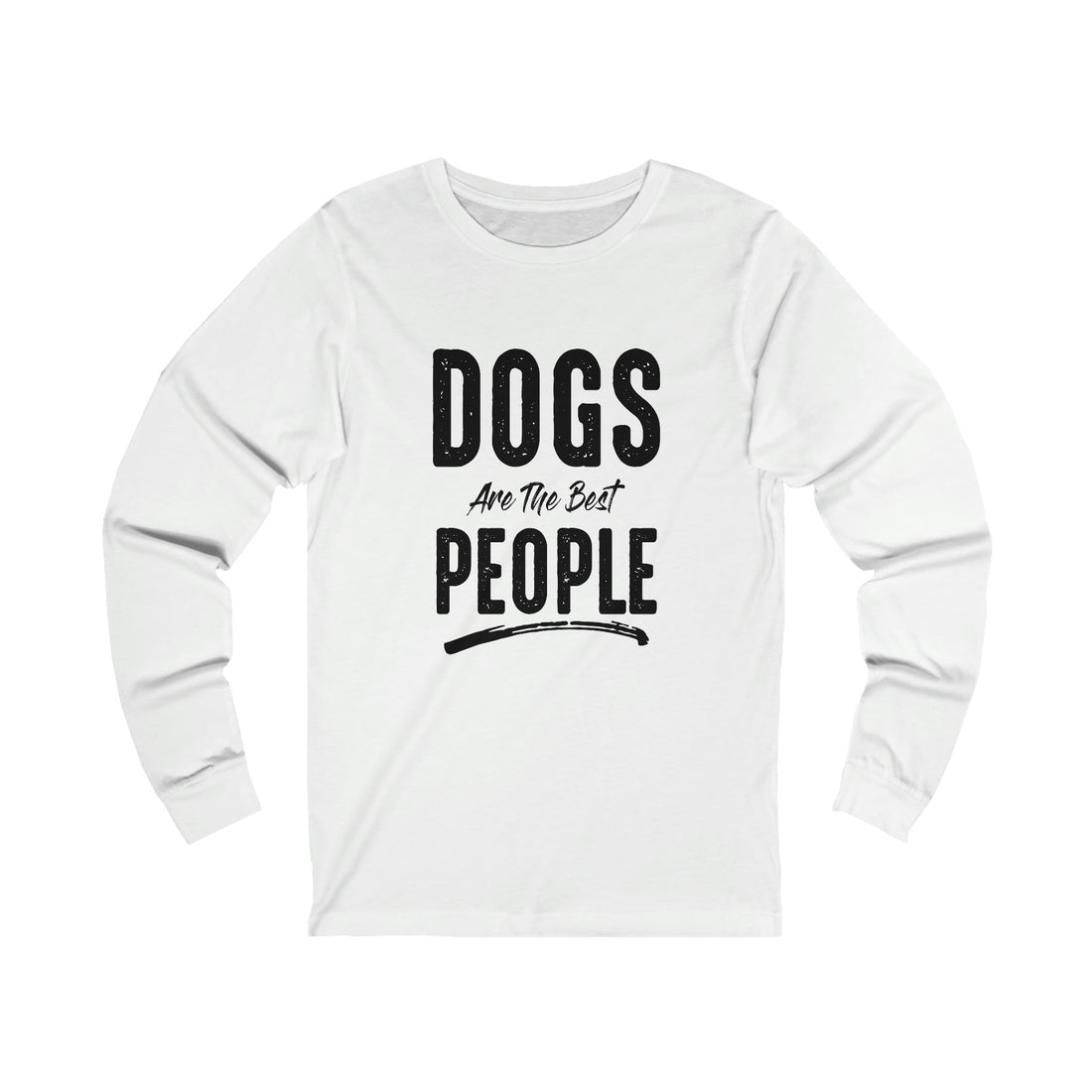 Dogs Are The Best People - Unisex Jersey Long Sleeve Tee
