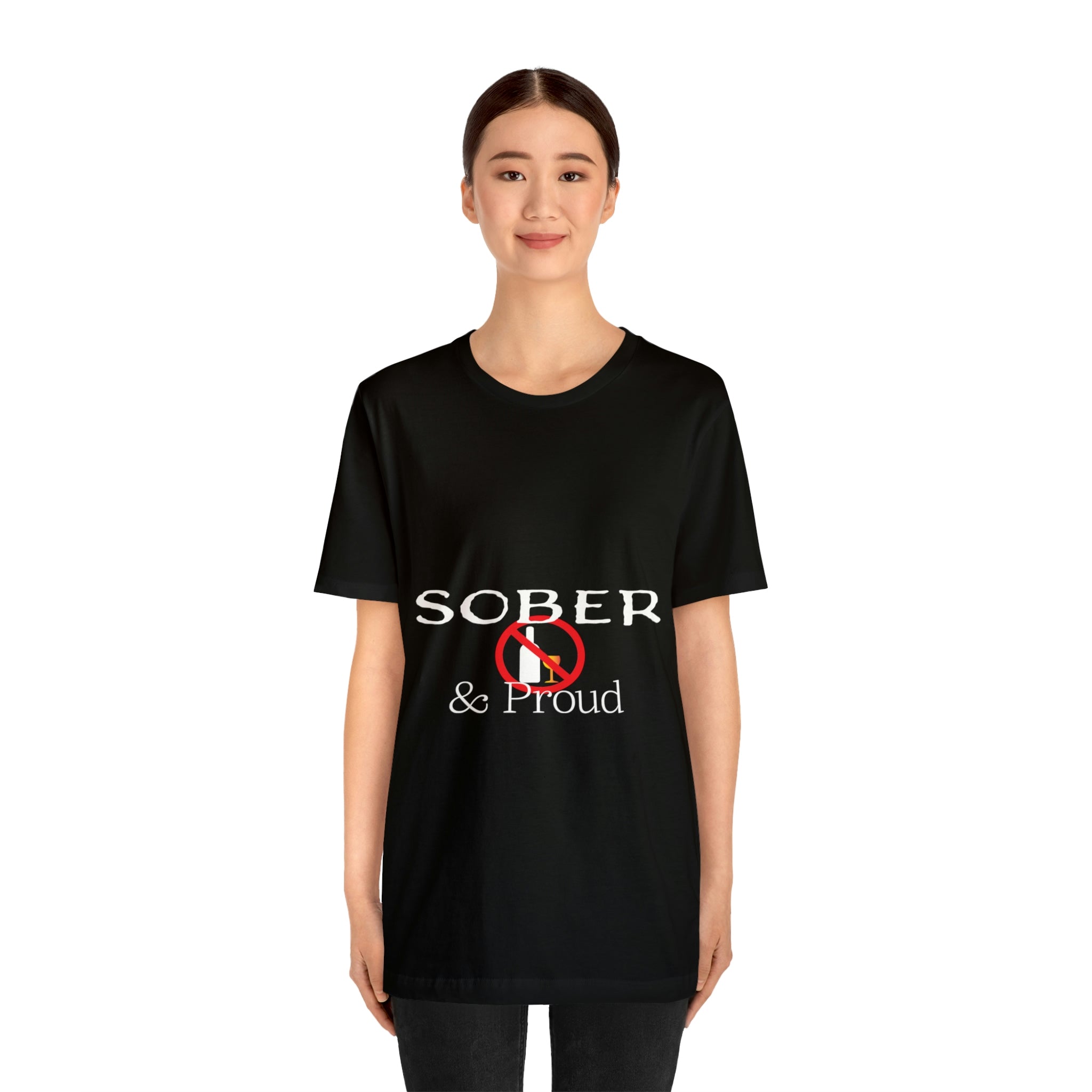 Sober & Proud - Unisex Jersey Short Sleeve Tee