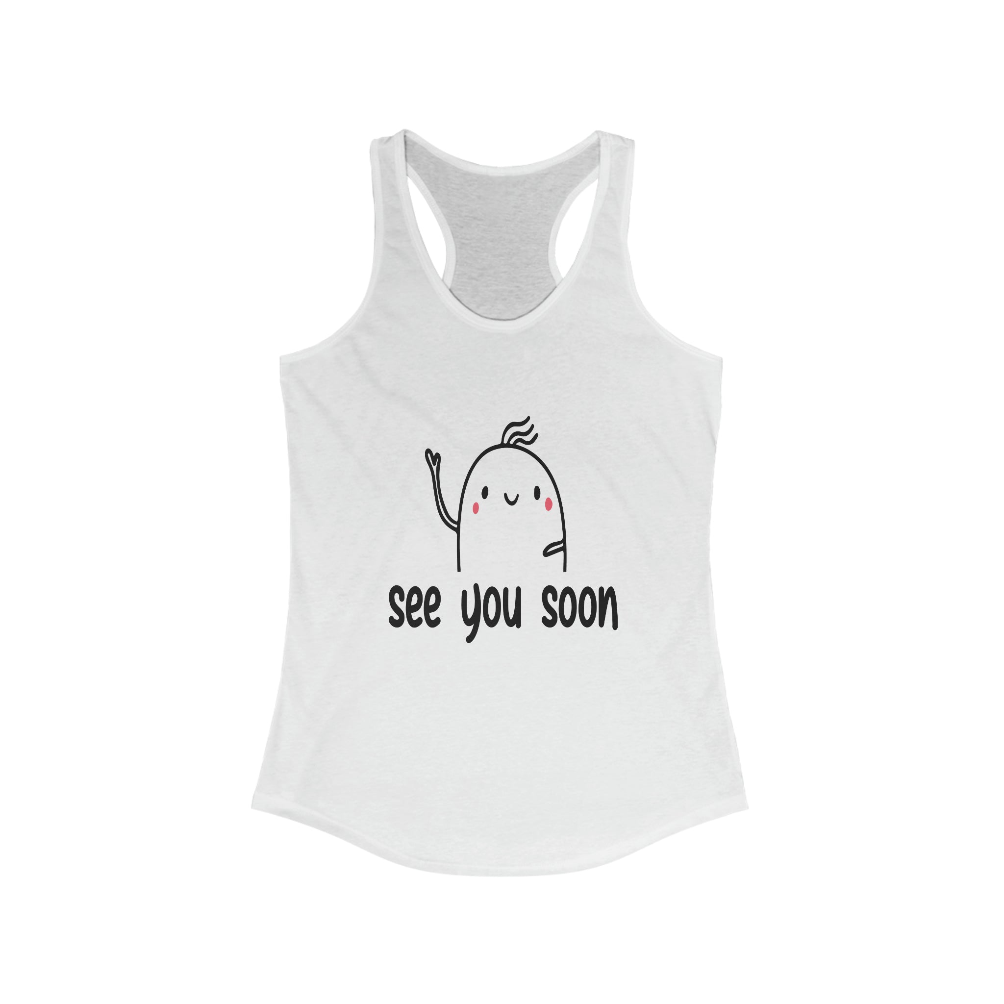 See You Soon - Racerback Tank Top