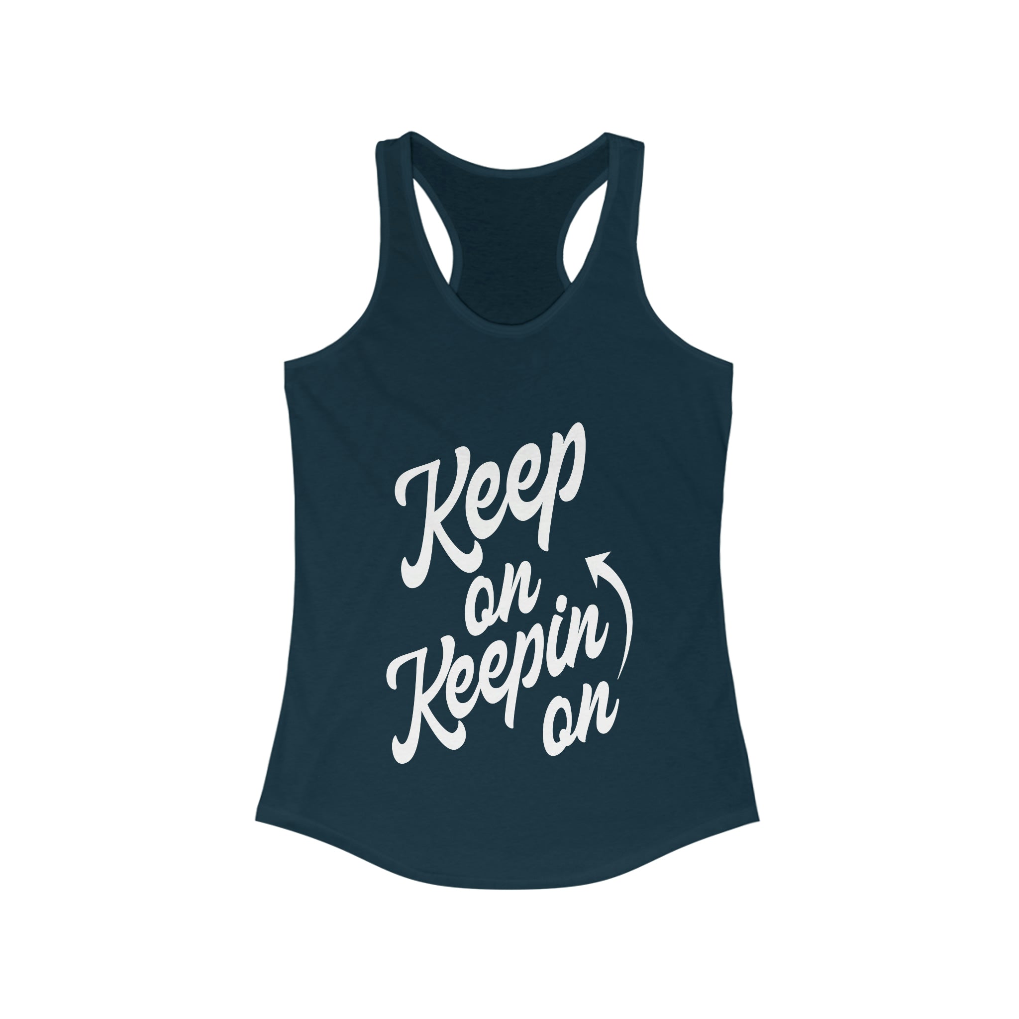 Keep On Keepin On - Racerback Tank Top