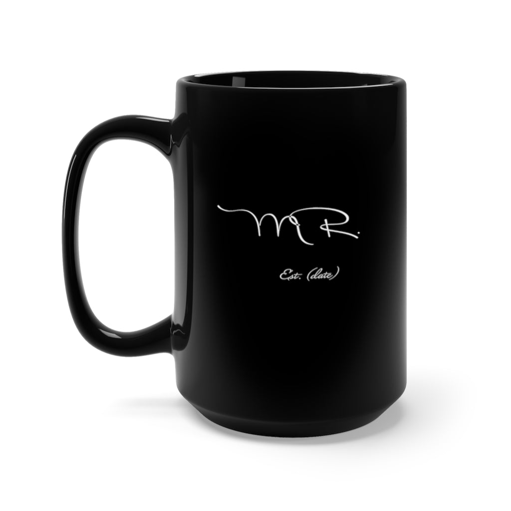 Mr. Established Wedding Date Customizable - Large 15oz Black Mug
