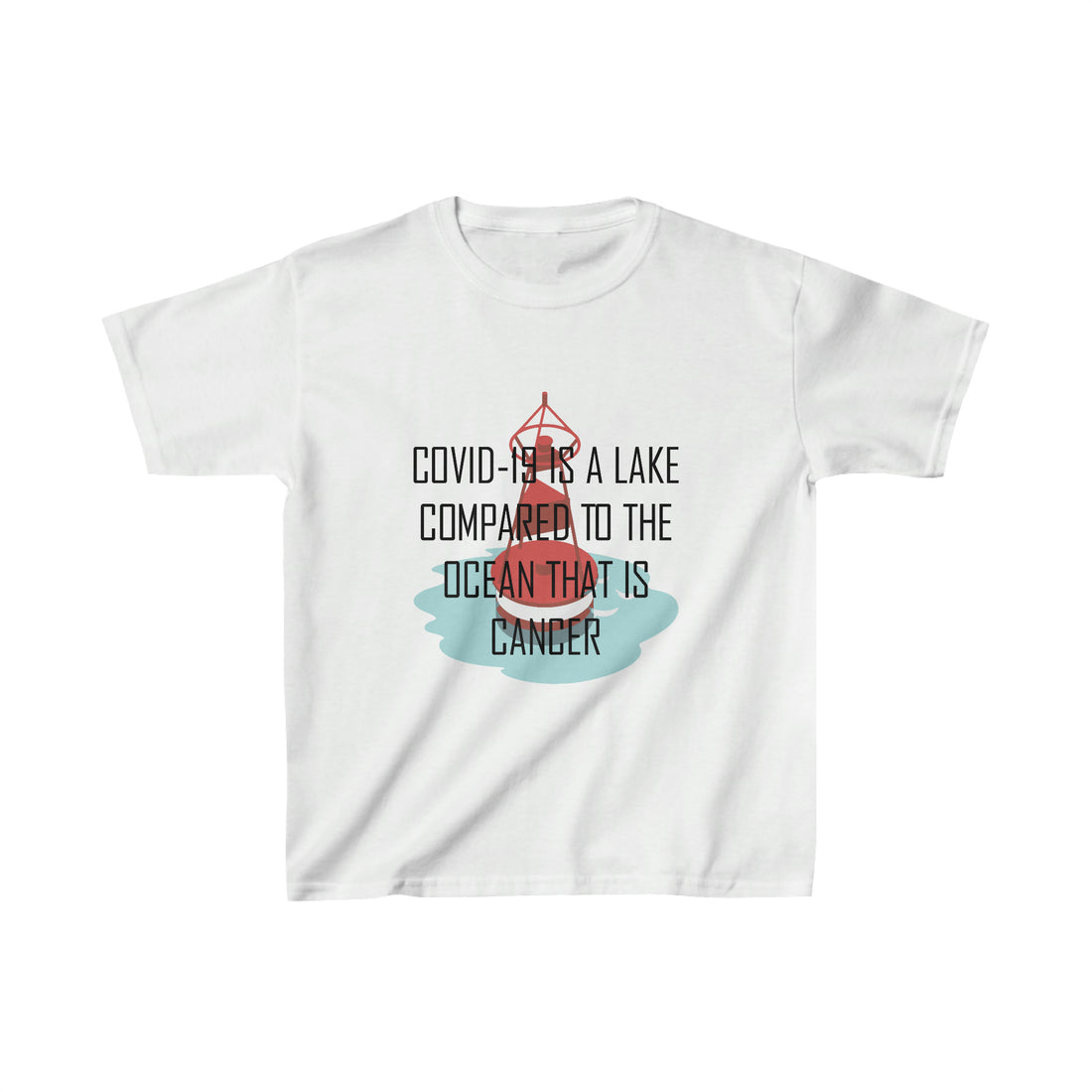 Covid-19 Is A Lake Compared To The Ocean That Is Cancer - Kid&