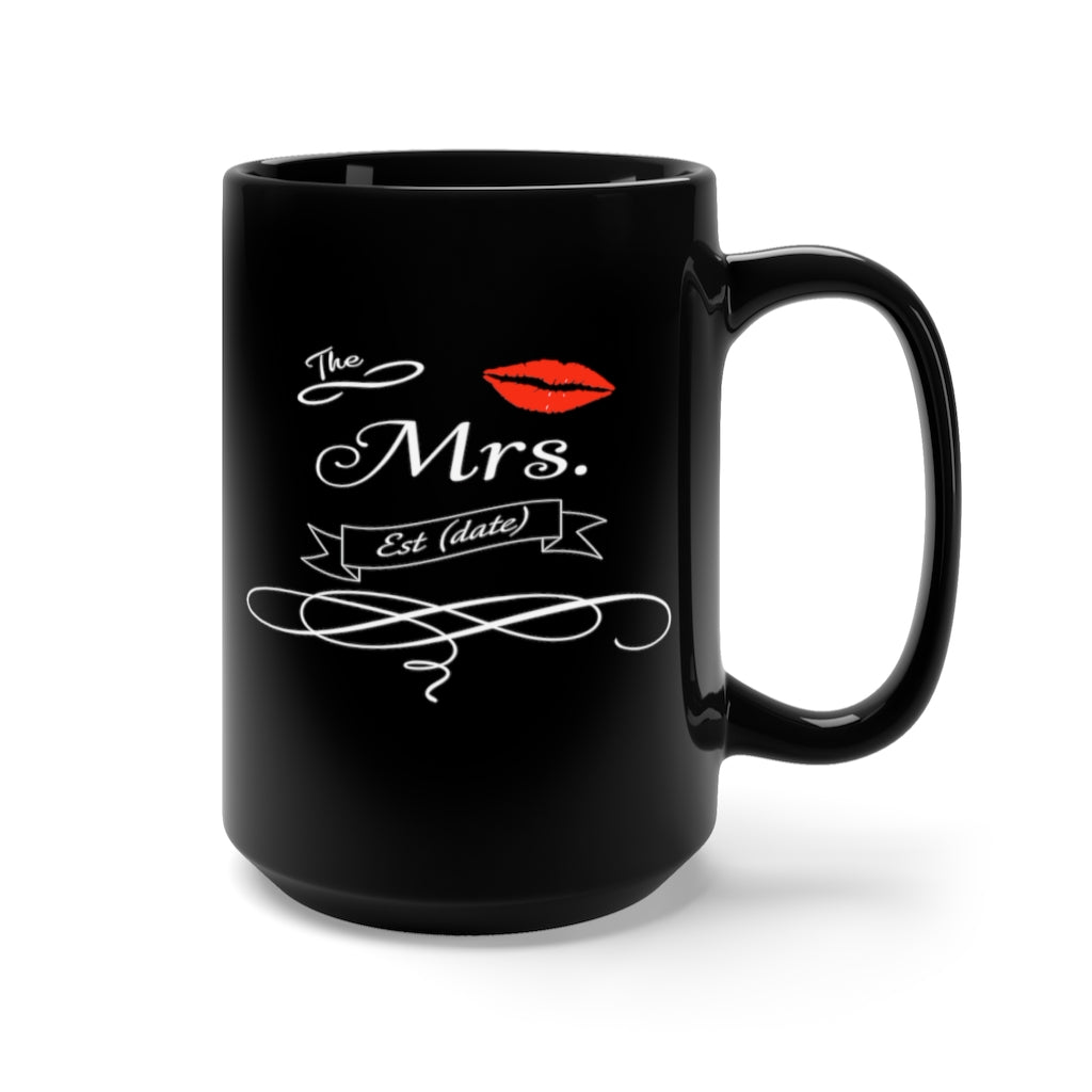 The Mrs. Established Wedding Date Customizable - Large 15oz Black Mug