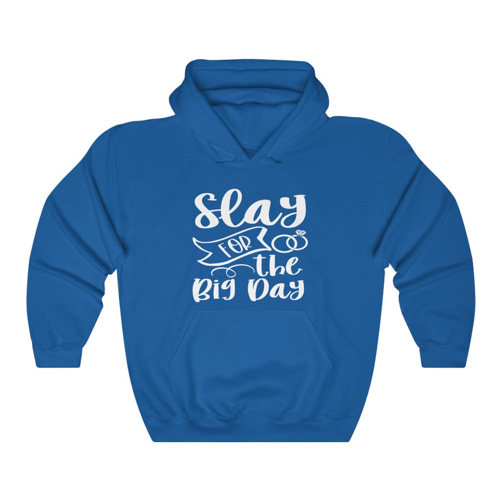 Slay For The Big Day - Unisex Heavy Blend™ Hooded Sweatshirt