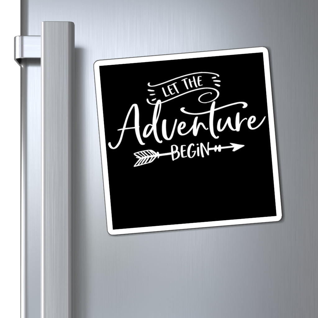 Let The Adventure Begin - Magnet