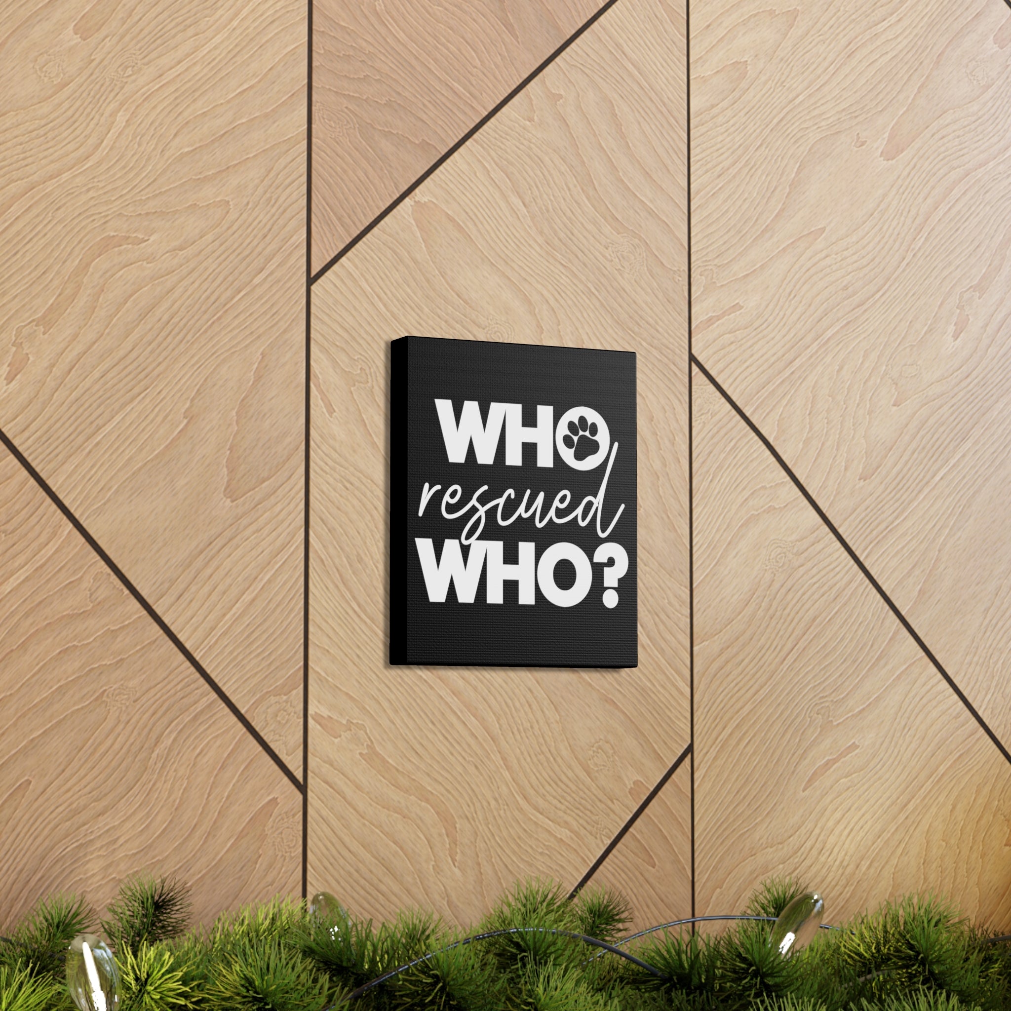 Who Rescued Who - Canvass Print