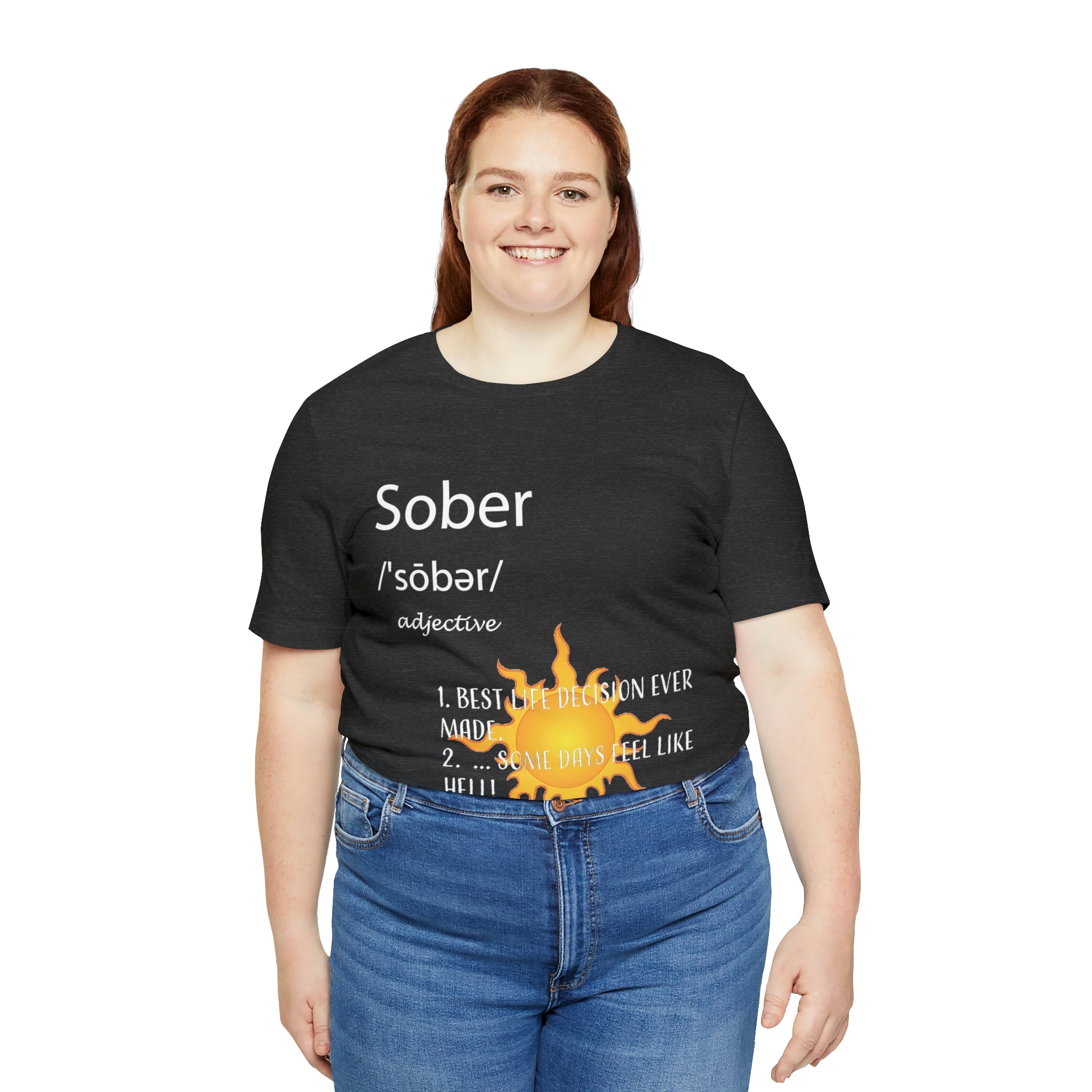 Sober - Unisex Jersey Short Sleeve Tee