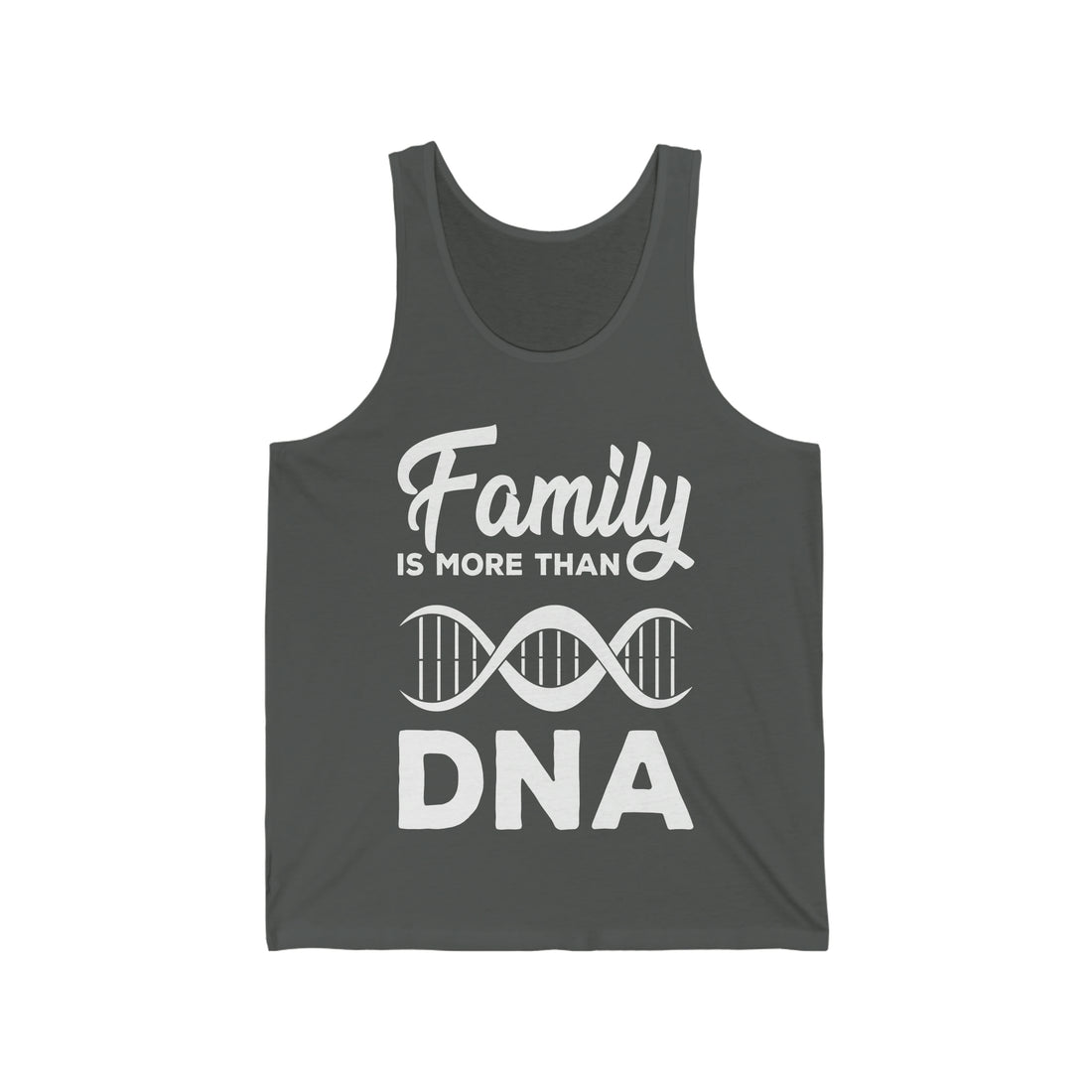 Family Is More Than DNA - Unisex Jersey Tank Top