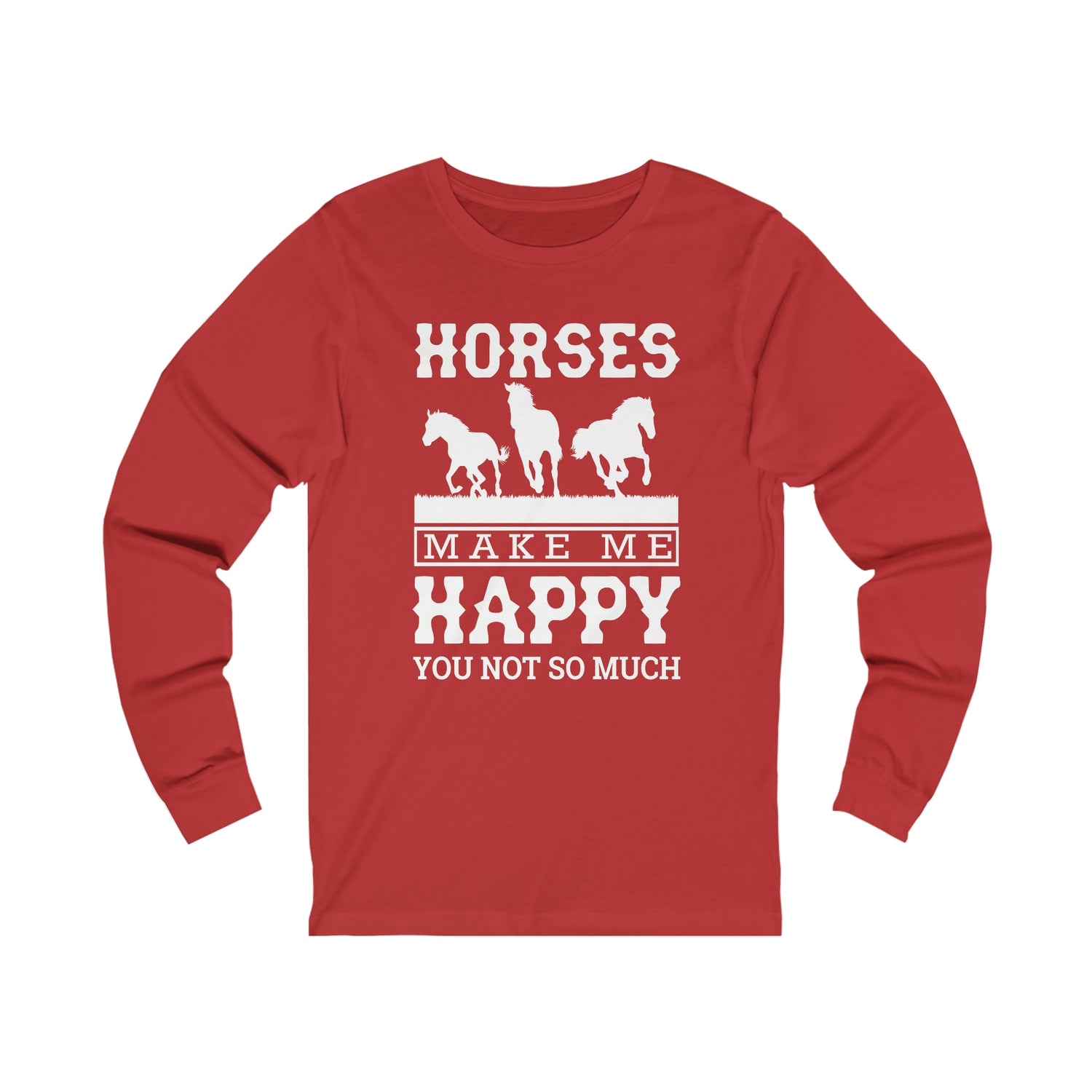 Horses Make Me Happy - Unisex Jersey Long Sleeve Tee