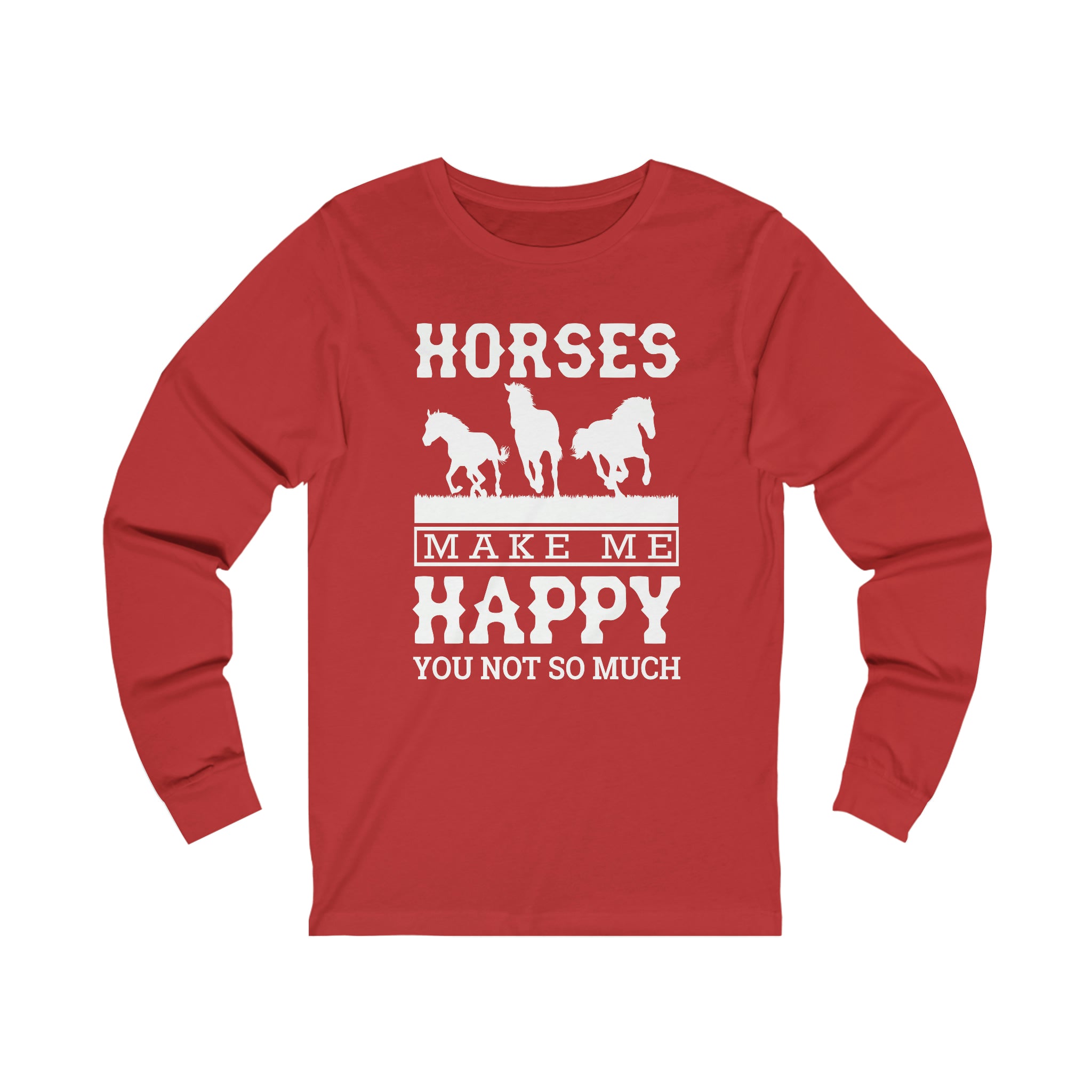 Horses Make Me Happy - Unisex Jersey Long Sleeve Tee