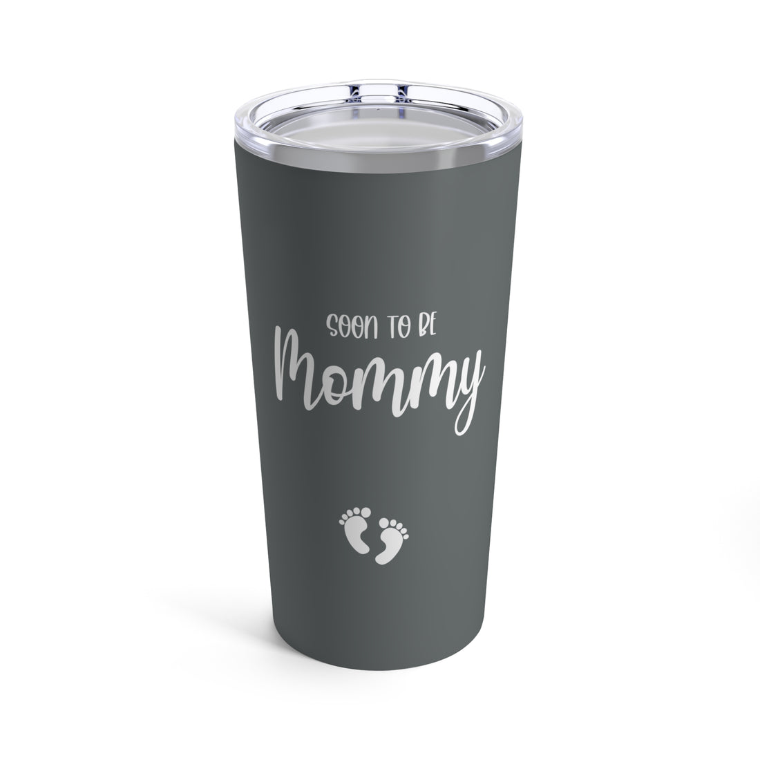 Soon To Be Mommy - Tumbler 20oz