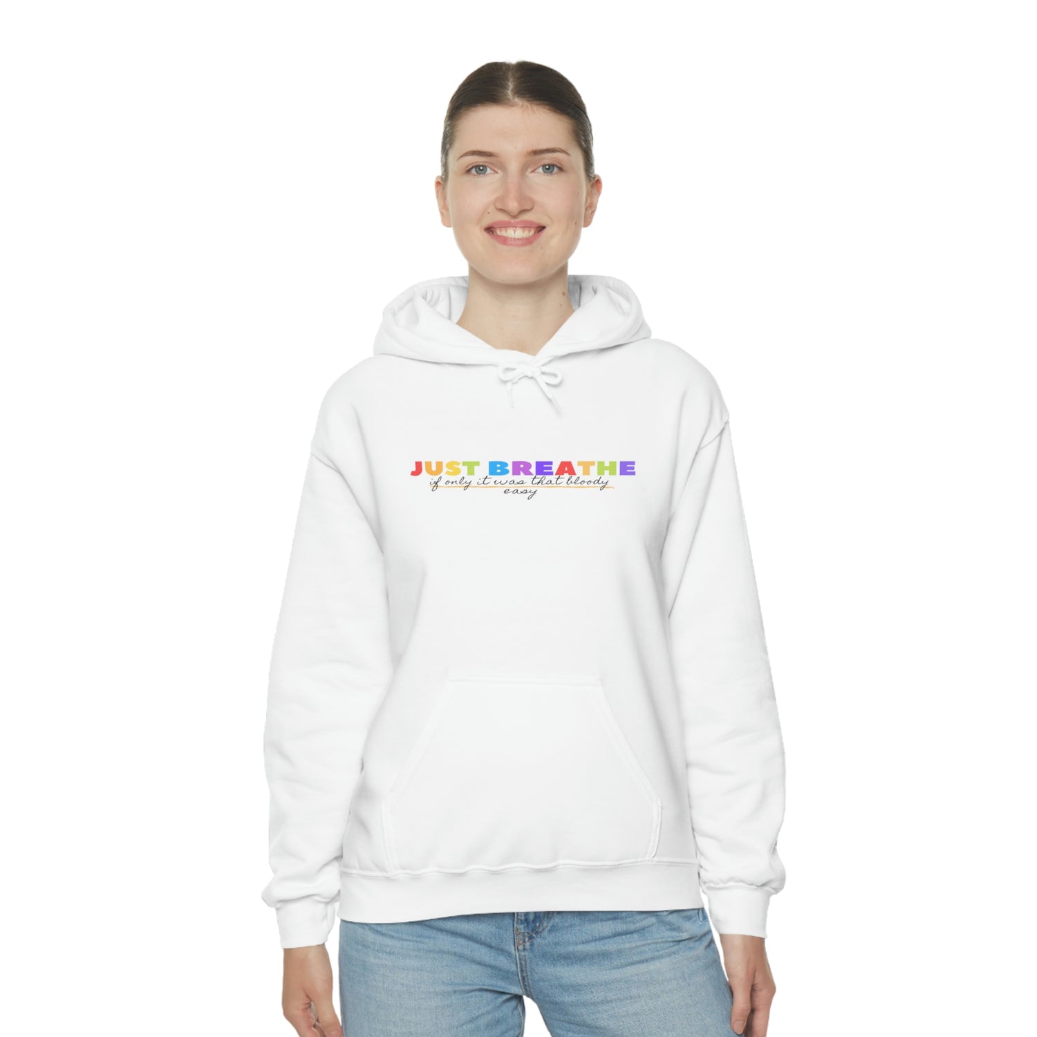 Just Breath If Only It Was That Bloody Easy - Unisex Heavy Blend™ Hooded Sweatshirt