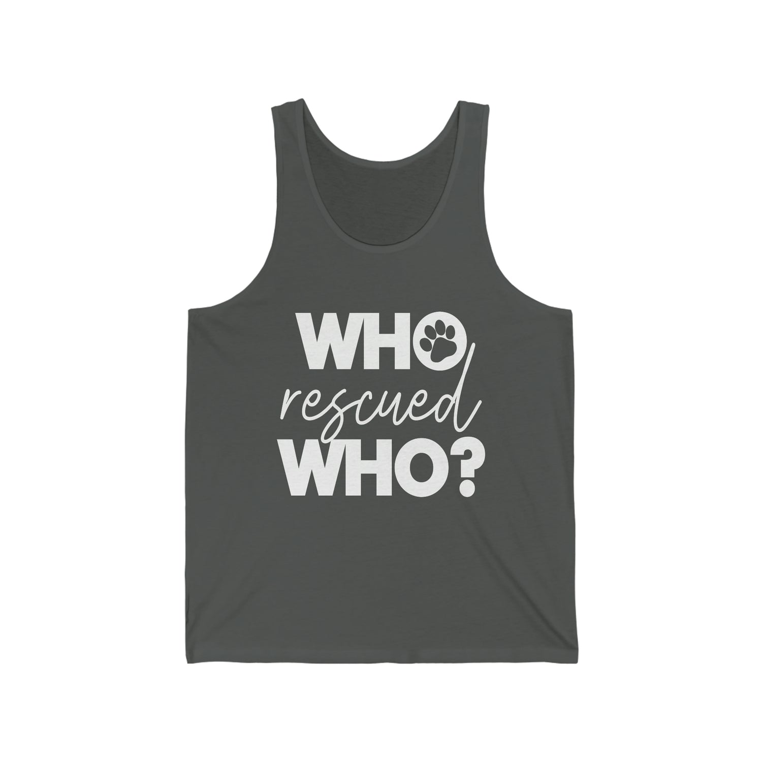 Who Rescued Who - Unisex Jersey Tank Top