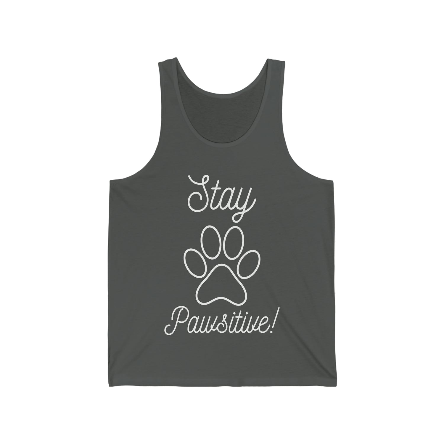Stay Pawsitive   - Unisex Jersey Tank Top