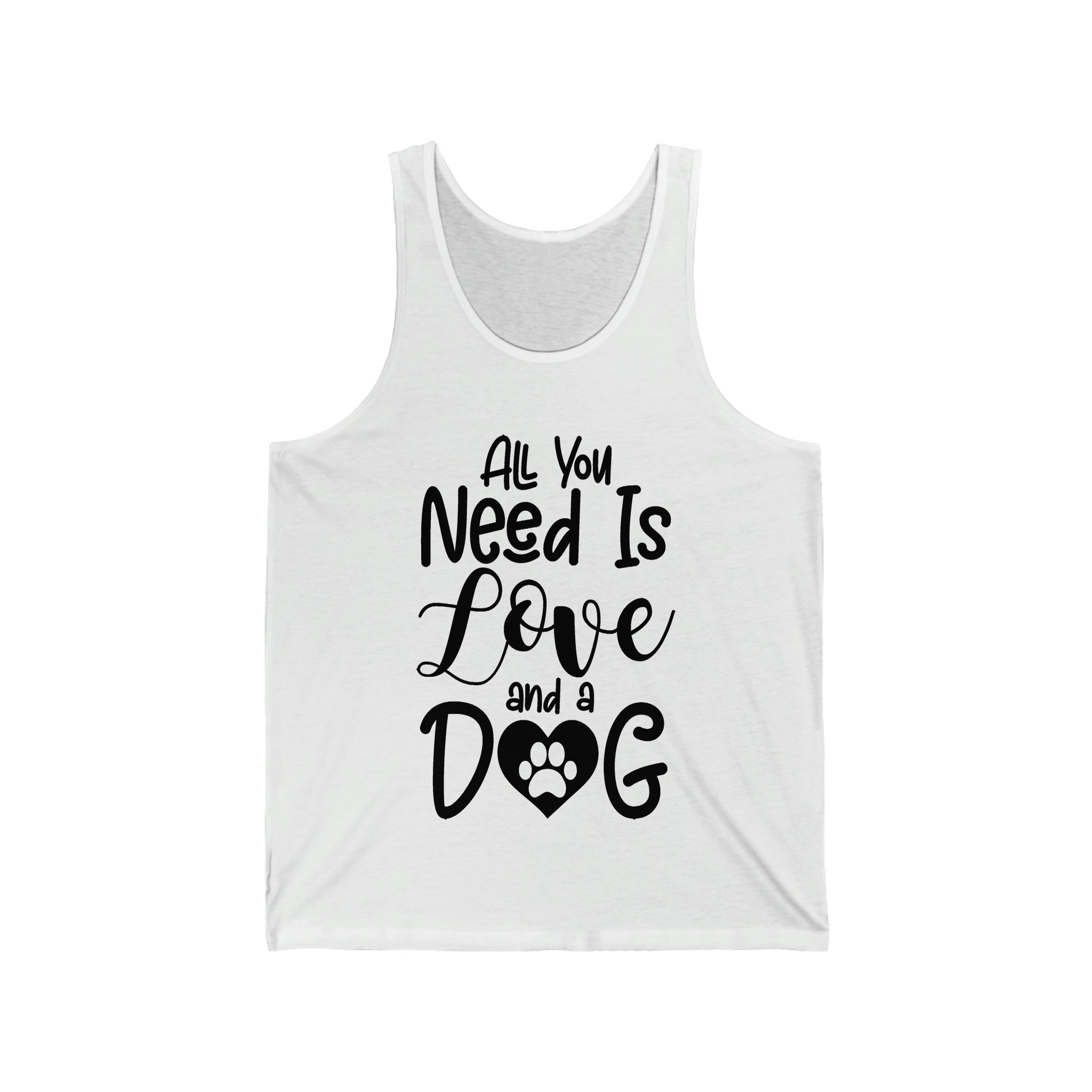 All You Need Is Love & A Dog - Unisex Jersey Tank Top