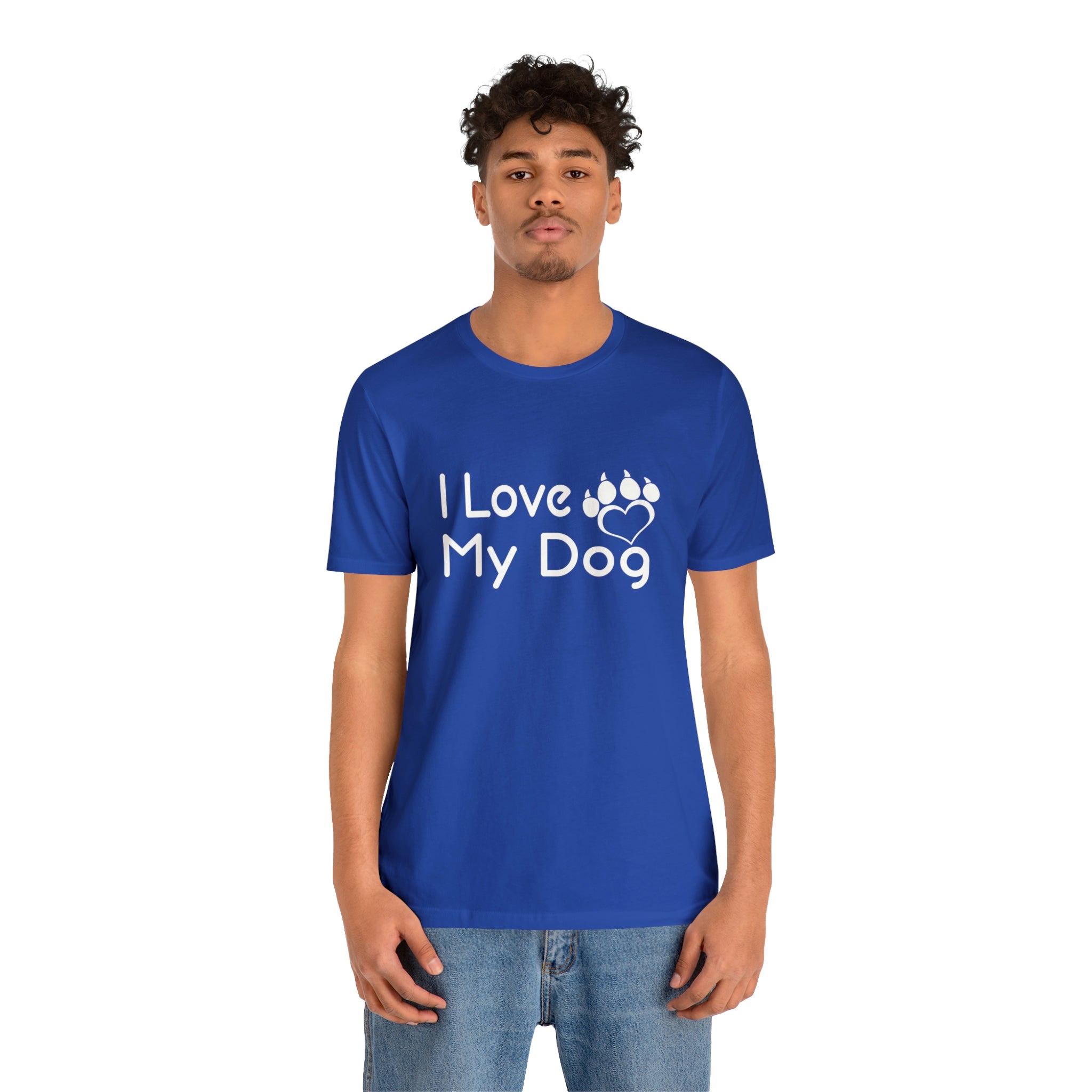 I Love My Dog - Unisex Jersey Short Sleeve Tee