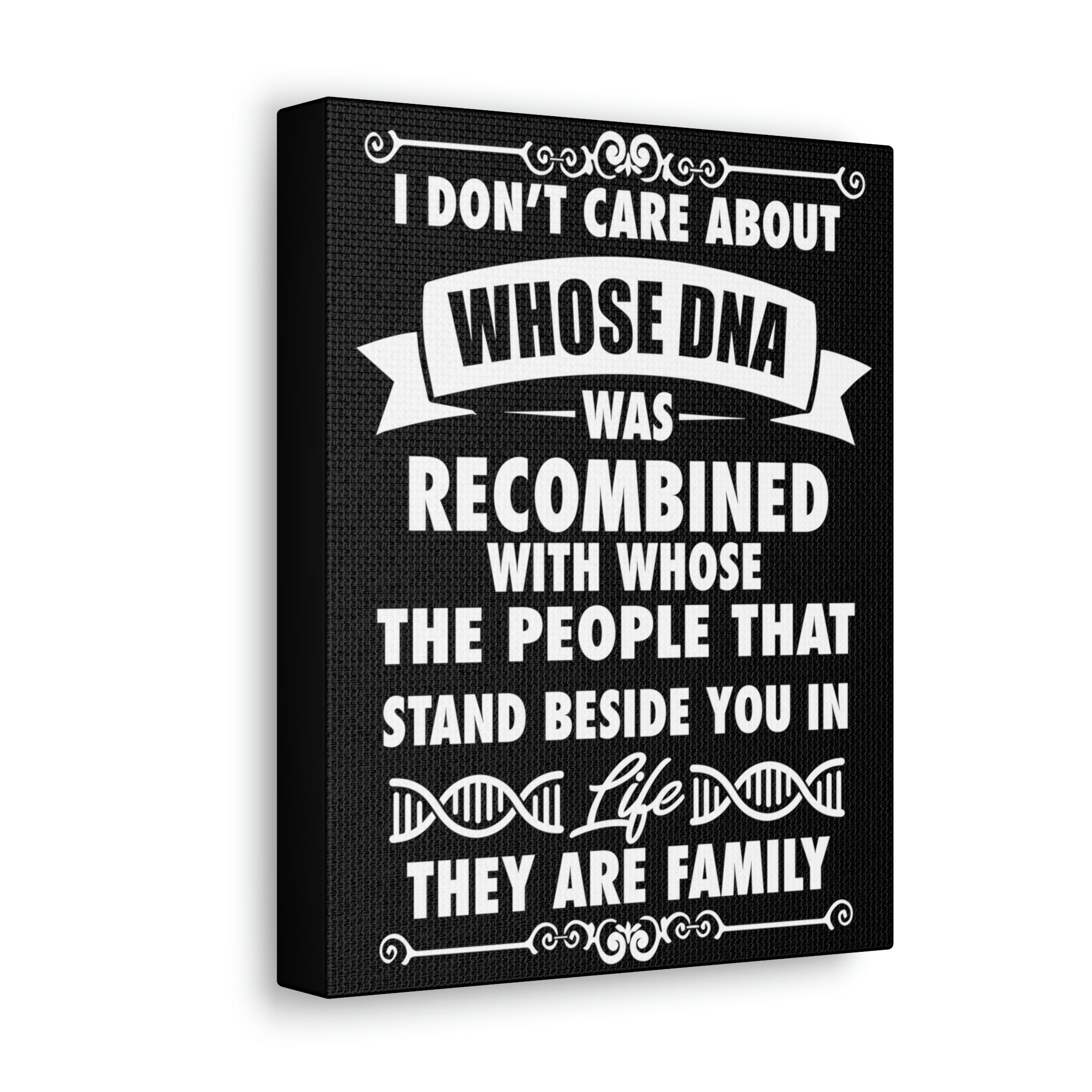 People that Stand Beside you are Family - Canvas Print