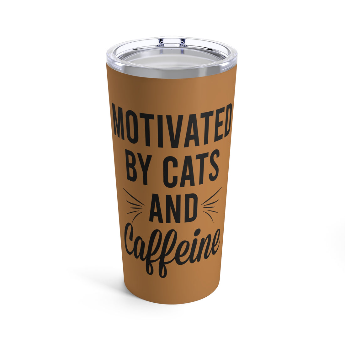 Motivated By Cats &amp; Caffeine - Tumbler 20oz