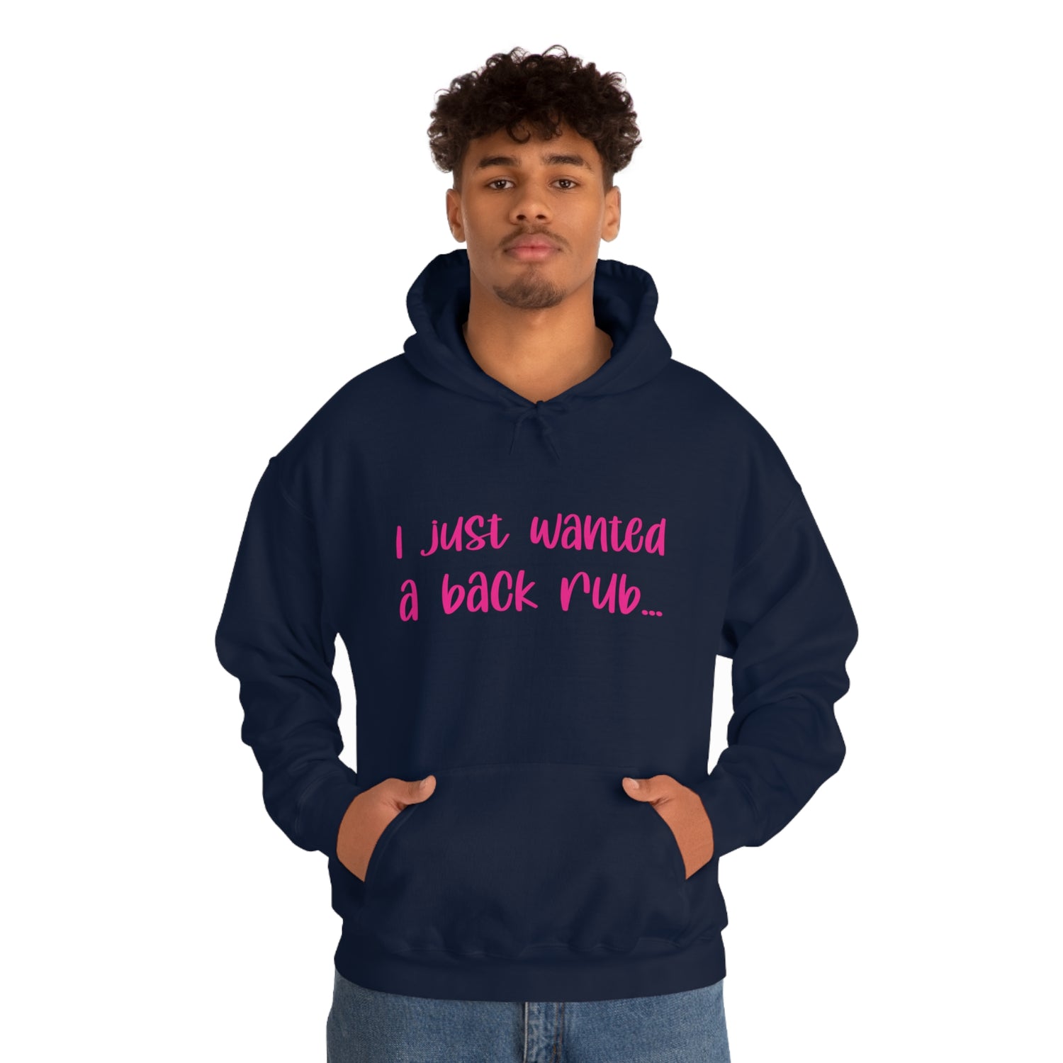 I Just Wanted A Back Rub - Unisex Heavy Blend™ Hooded Sweatshirt