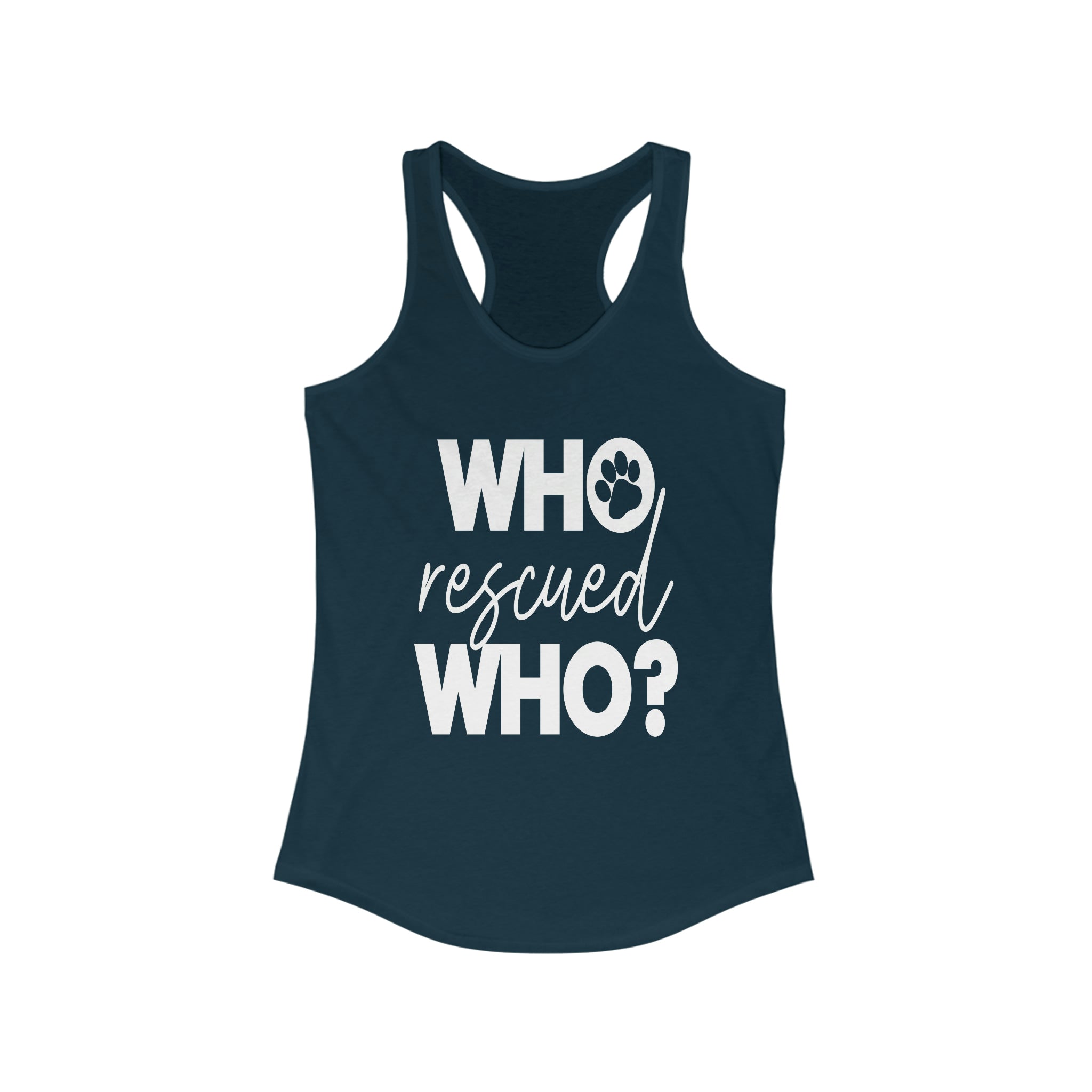 Who Rescued Who - Racerback Tank Top